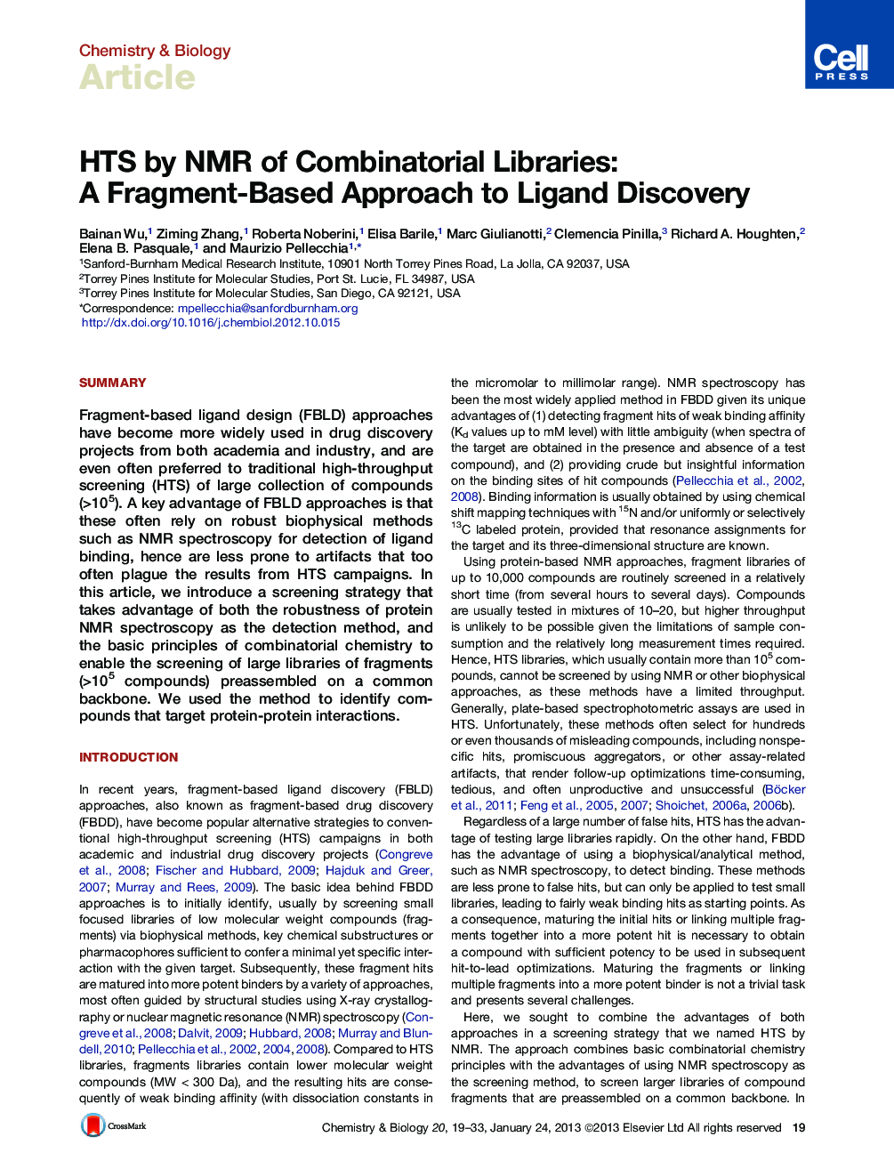 HTS by NMR of Combinatorial Libraries: A Fragment-Based Approach to Ligand Discovery