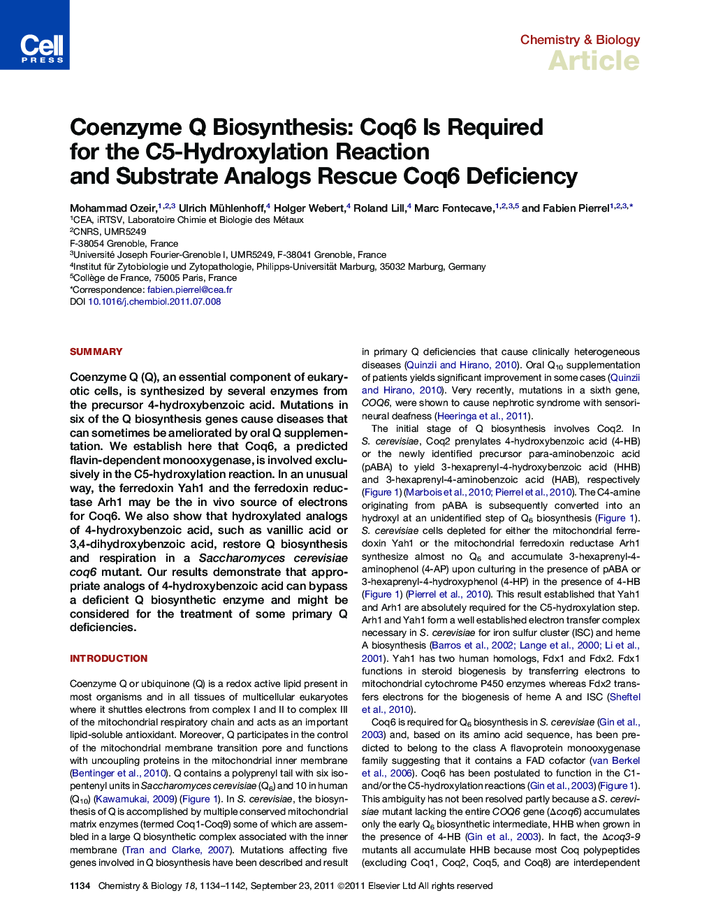 Coenzyme Q Biosynthesis: Coq6 Is Required for the C5-Hydroxylation Reaction and Substrate Analogs Rescue Coq6 Deficiency