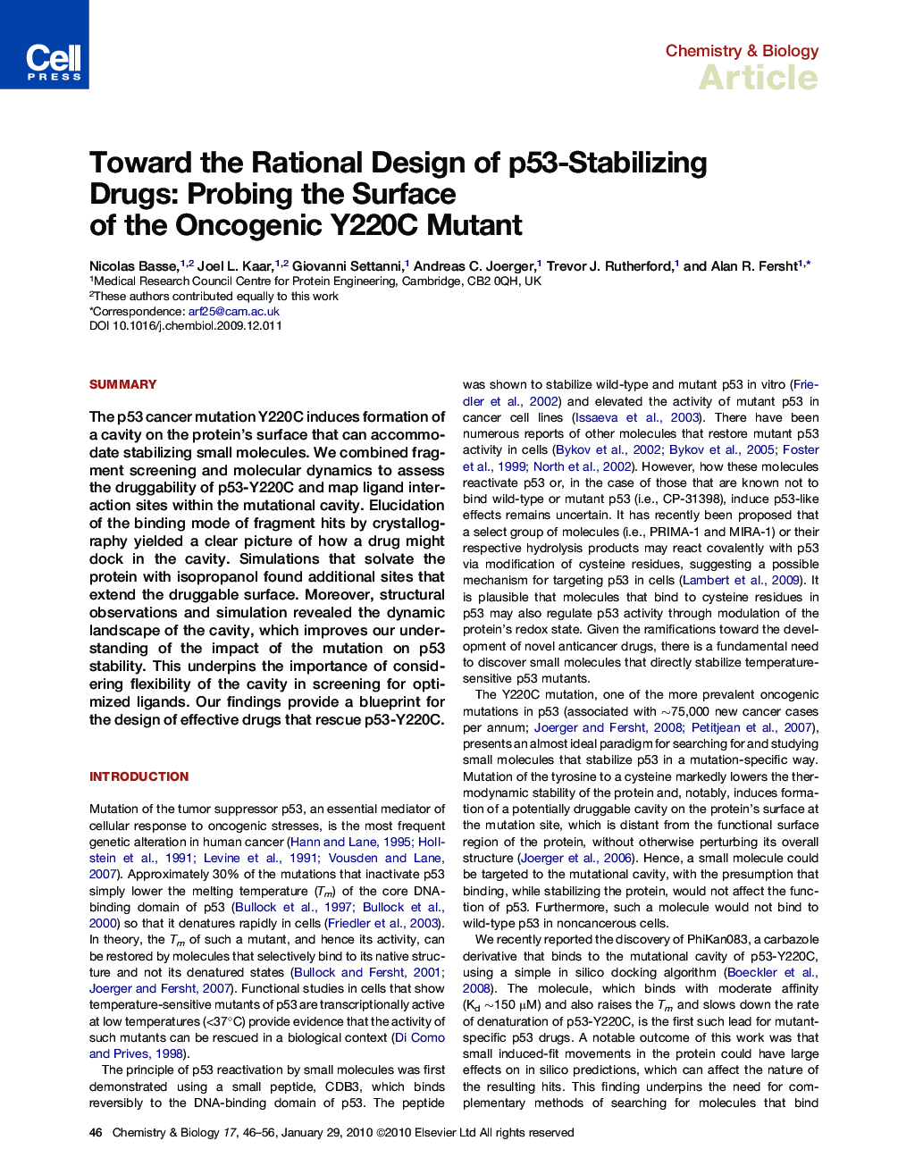 Toward the Rational Design of p53-Stabilizing Drugs: Probing the Surface of the Oncogenic Y220C Mutant