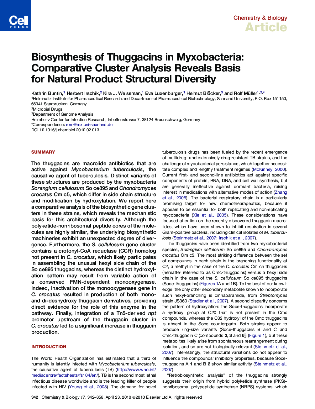 Biosynthesis of Thuggacins in Myxobacteria: Comparative Cluster Analysis Reveals Basis for Natural Product Structural Diversity