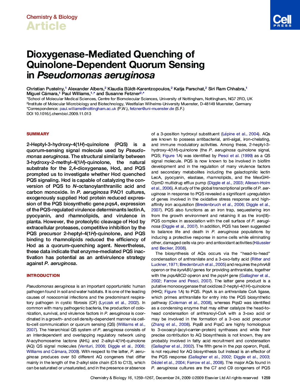 Dioxygenase-Mediated Quenching of Quinolone-Dependent Quorum Sensing in Pseudomonas aeruginosa