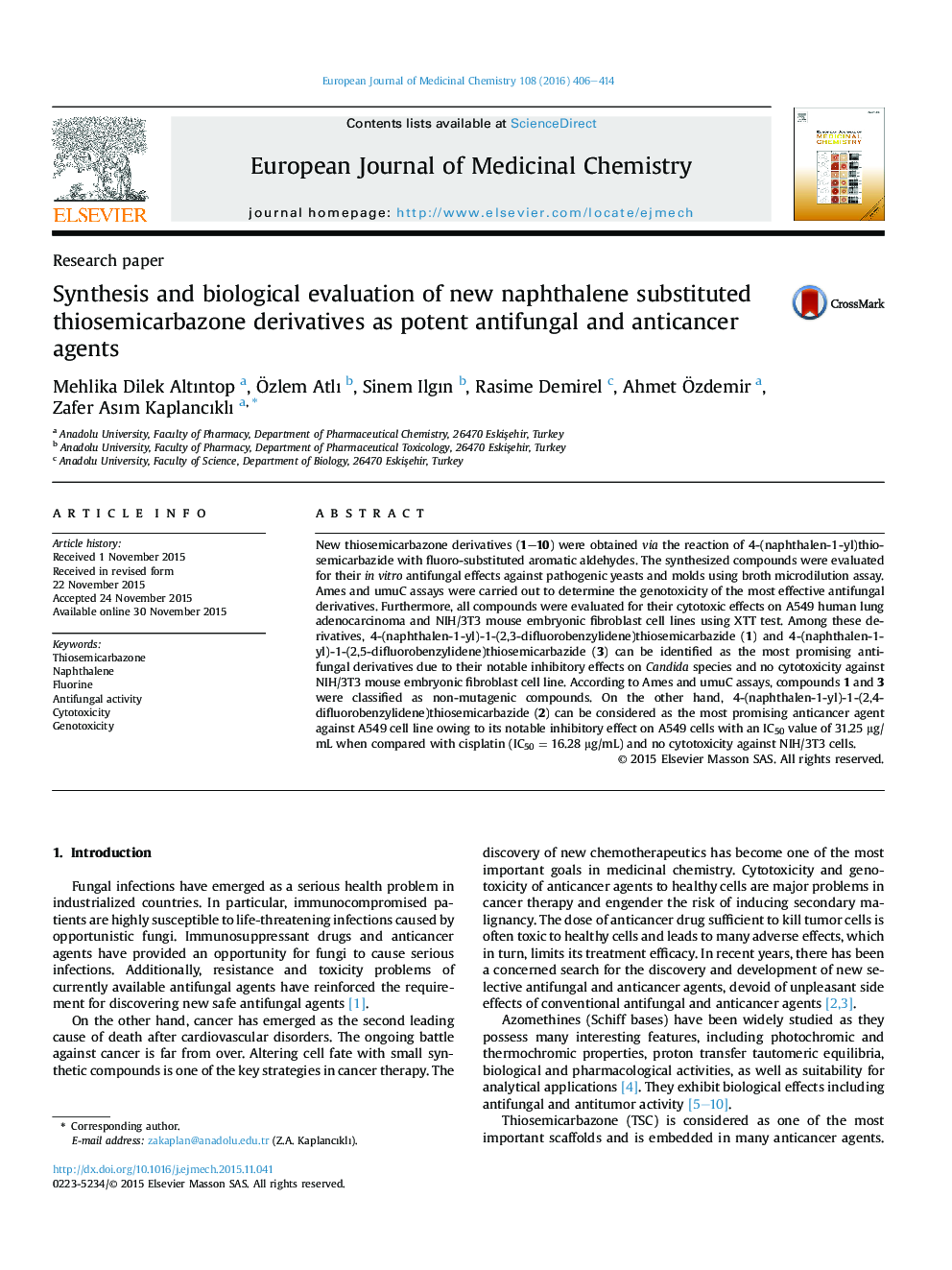 Synthesis and biological evaluation of new naphthalene substituted thiosemicarbazone derivatives as potent antifungal and anticancer agents