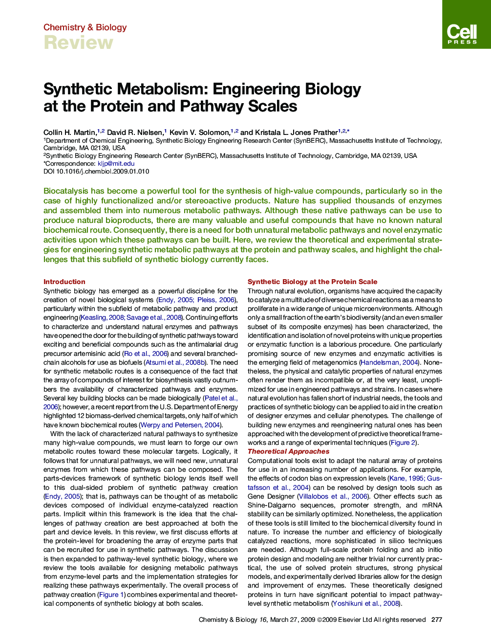 Synthetic Metabolism: Engineering Biology at the Protein and Pathway Scales