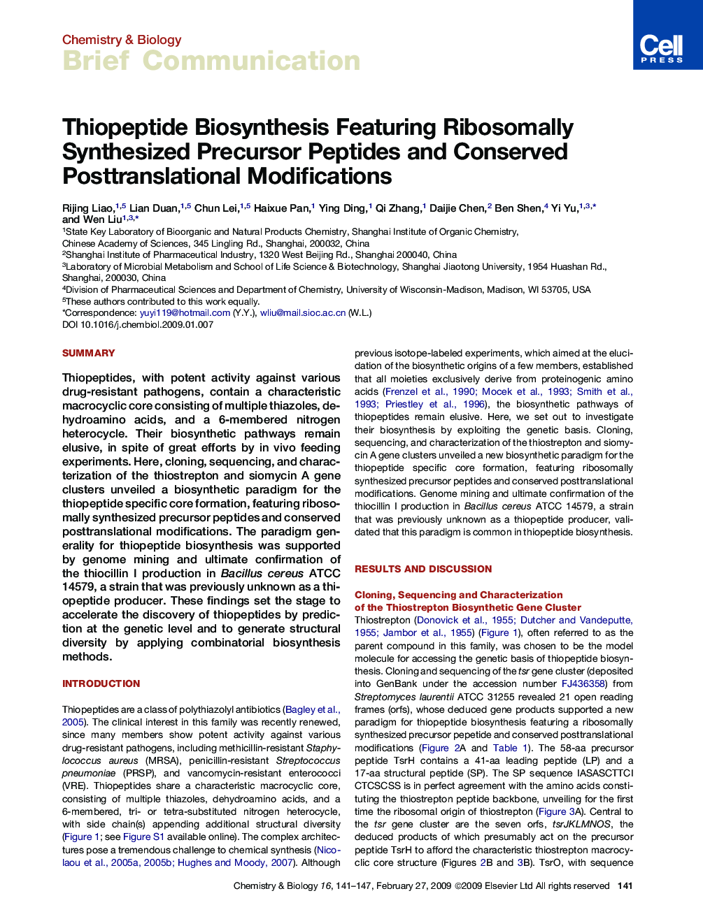 Thiopeptide Biosynthesis Featuring Ribosomally Synthesized Precursor Peptides and Conserved Posttranslational Modifications