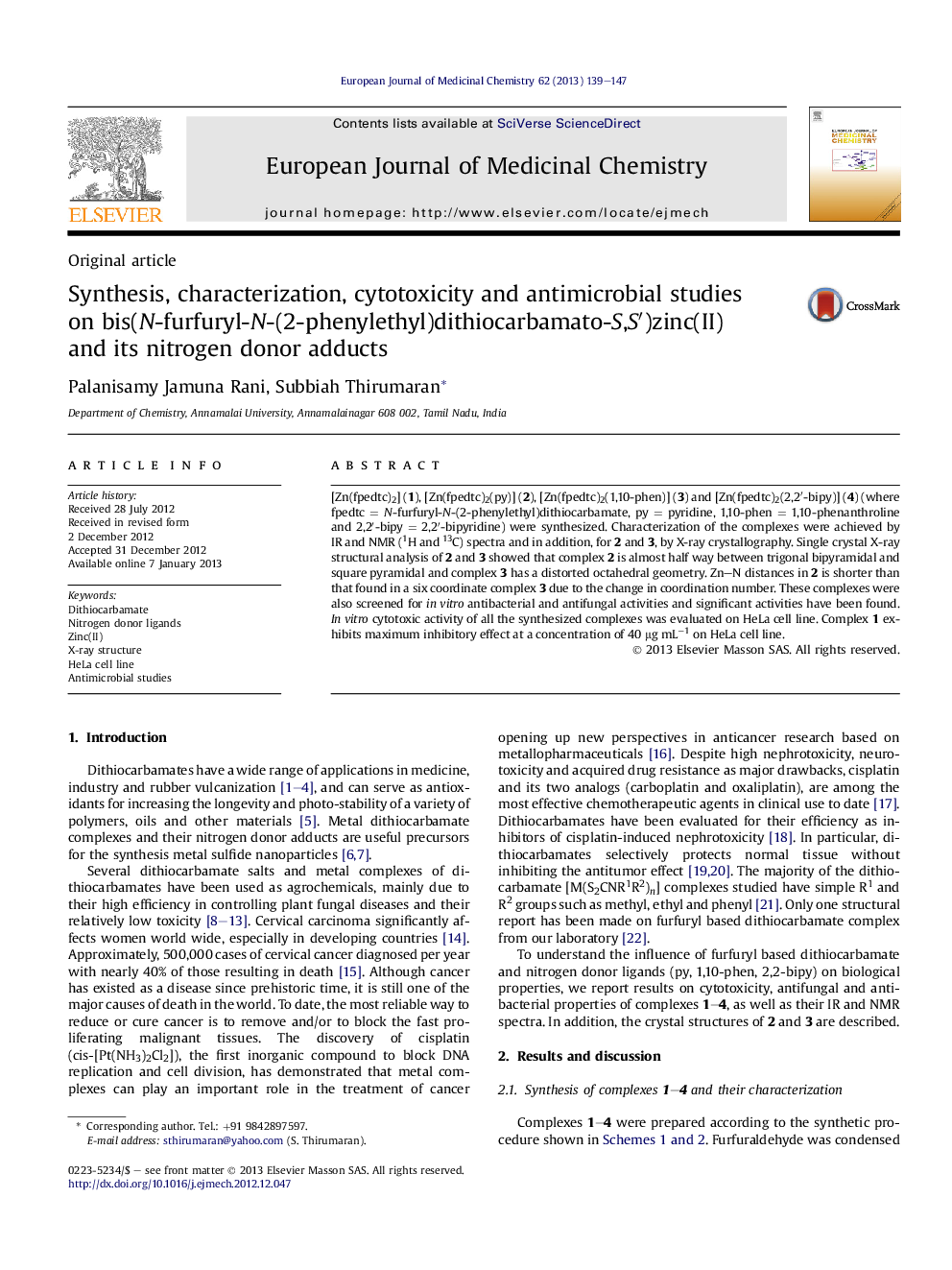 Synthesis, characterization, cytotoxicity and antimicrobial studies on bis(N-furfuryl-N-(2-phenylethyl)dithiocarbamato-S,Sâ²)zinc(II) and its nitrogen donor adducts