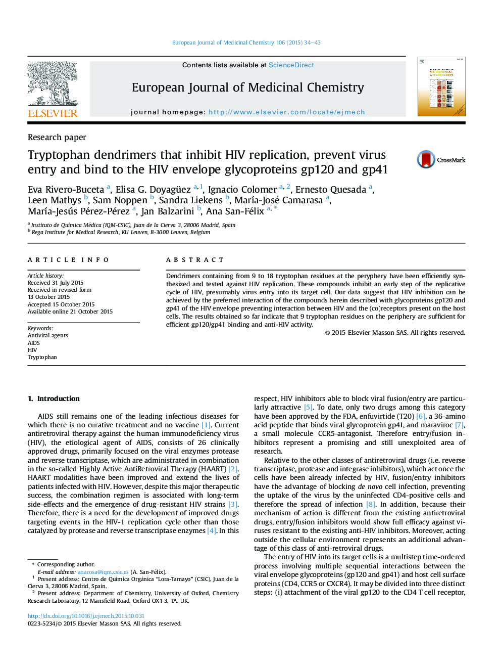 Tryptophan dendrimers that inhibit HIV replication, prevent virus entry and bind to the HIV envelope glycoproteins gp120 and gp41