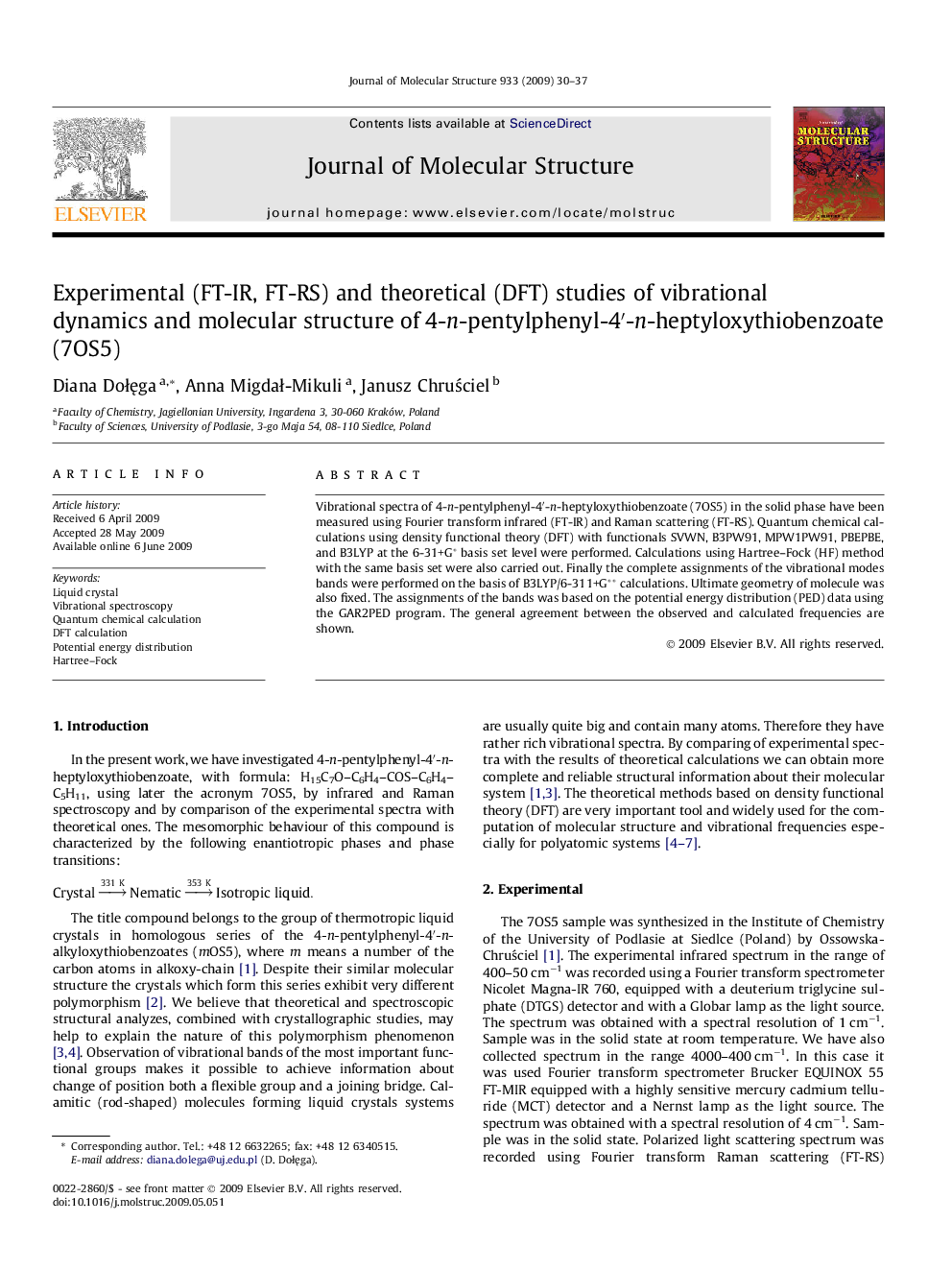 Experimental (FT-IR, FT-RS) and theoretical (DFT) studies of vibrational dynamics and molecular structure of 4-n-pentylphenyl-4′-n-heptyloxythiobenzoate (7OS5)