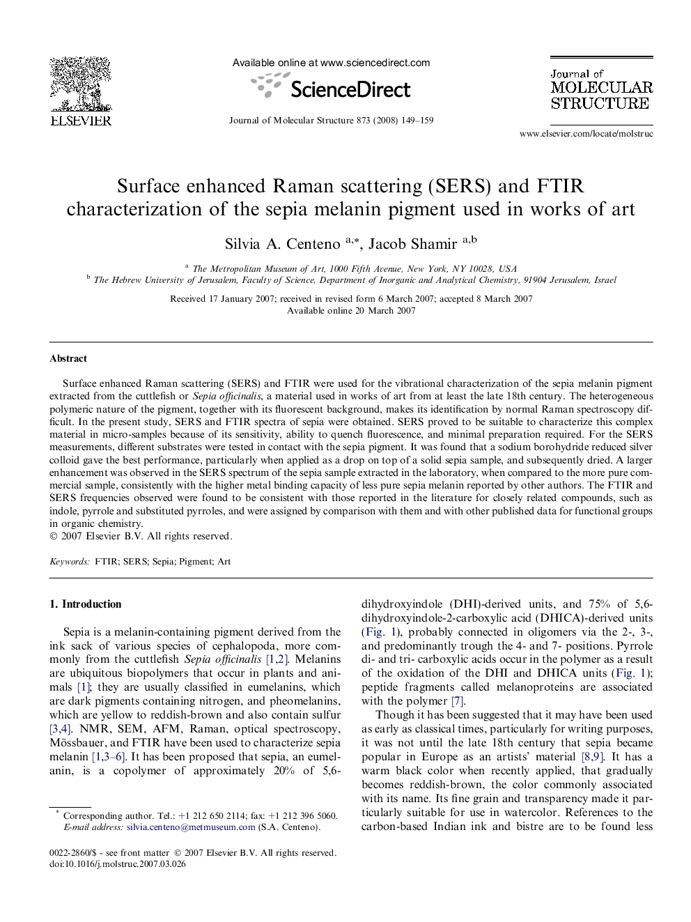 Surface enhanced Raman scattering (SERS) and FTIR characterization of the sepia melanin pigment used in works of art