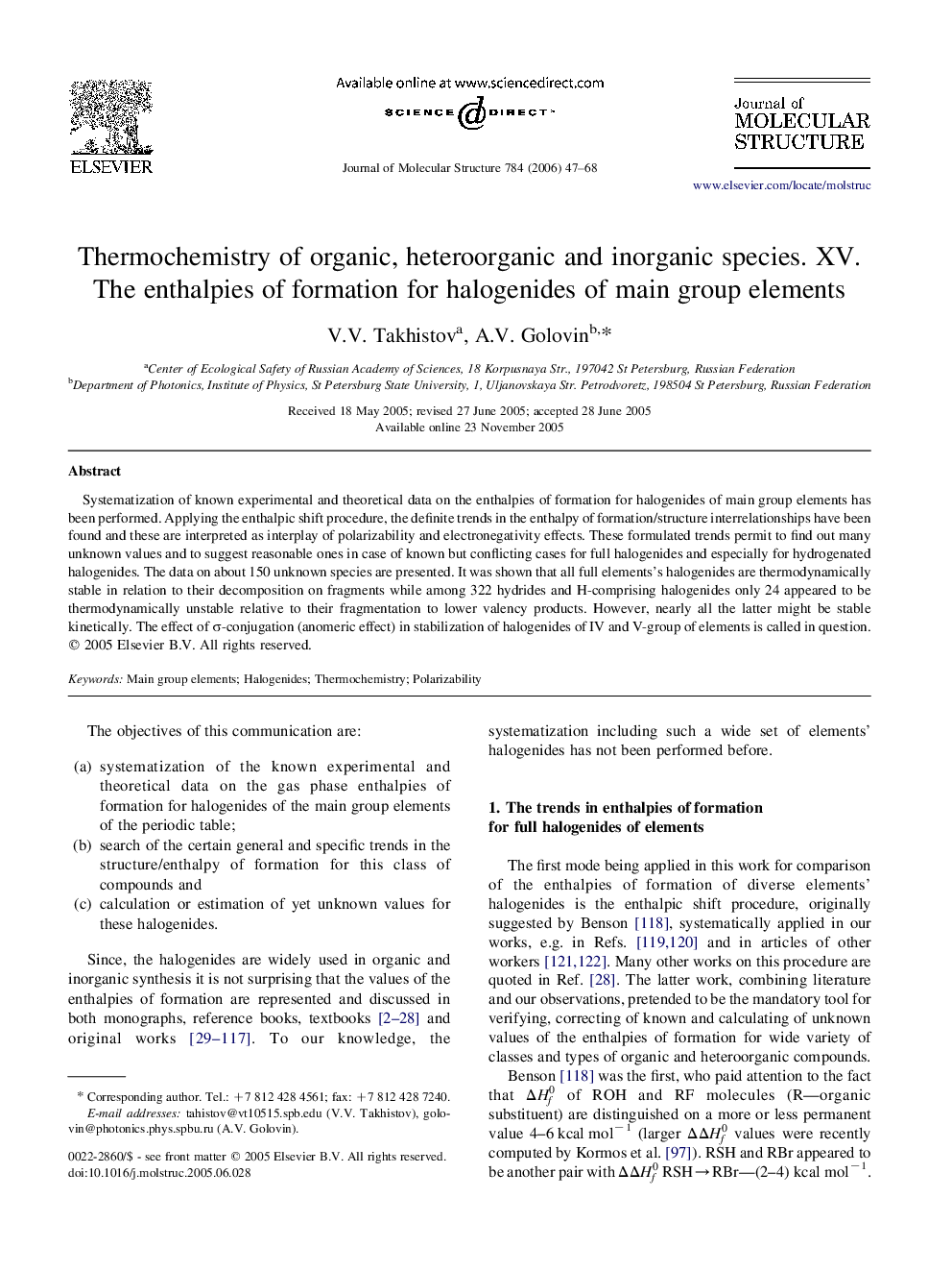 Thermochemistry of organic, heteroorganic and inorganic species. XV. The enthalpies of formation for halogenides of main group elements