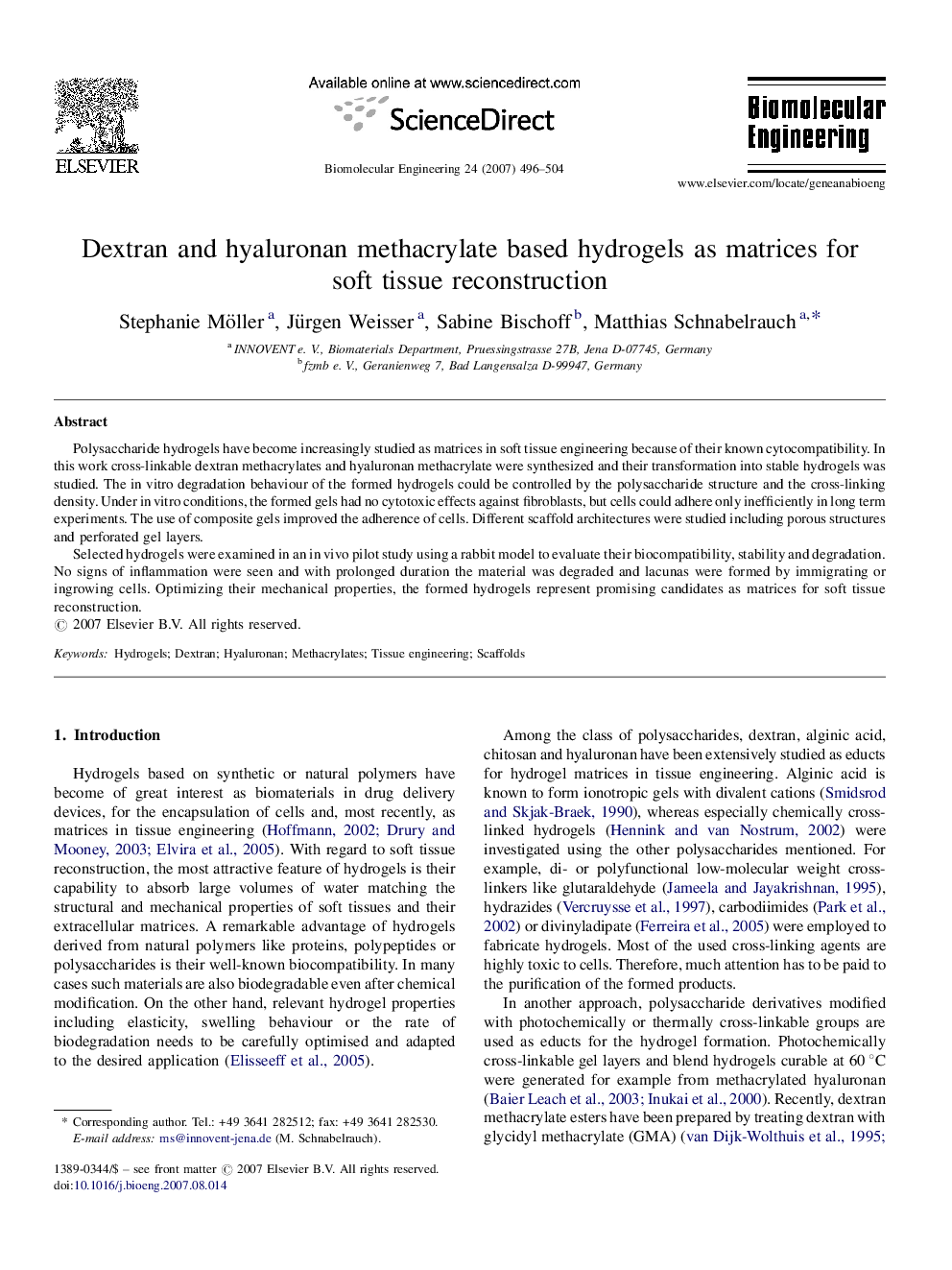 Dextran and hyaluronan methacrylate based hydrogels as matrices for soft tissue reconstruction