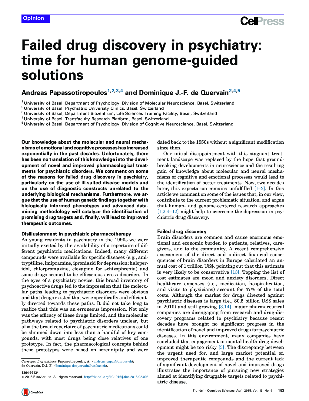 کشف مواد مخدر شکست خورده در روانپزشکی: زمان برای راه حل های ژنوم انسان هدایت