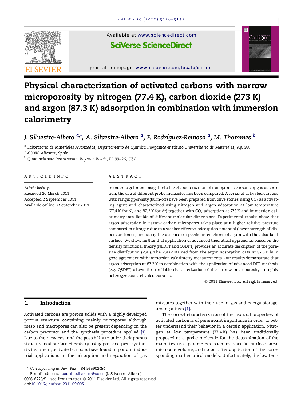 Physical characterization of activated carbons with narrow microporosity by nitrogen (77.4 K), carbon dioxide (273 K) and argon (87.3 K) adsorption in combination with immersion calorimetry