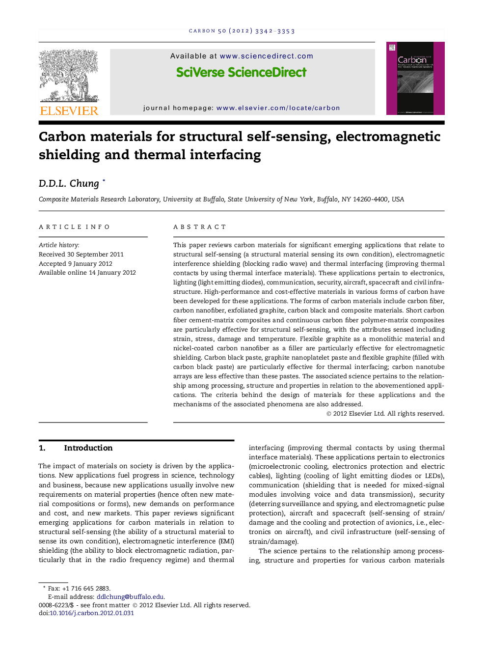 Carbon materials for structural self-sensing, electromagnetic shielding and thermal interfacing