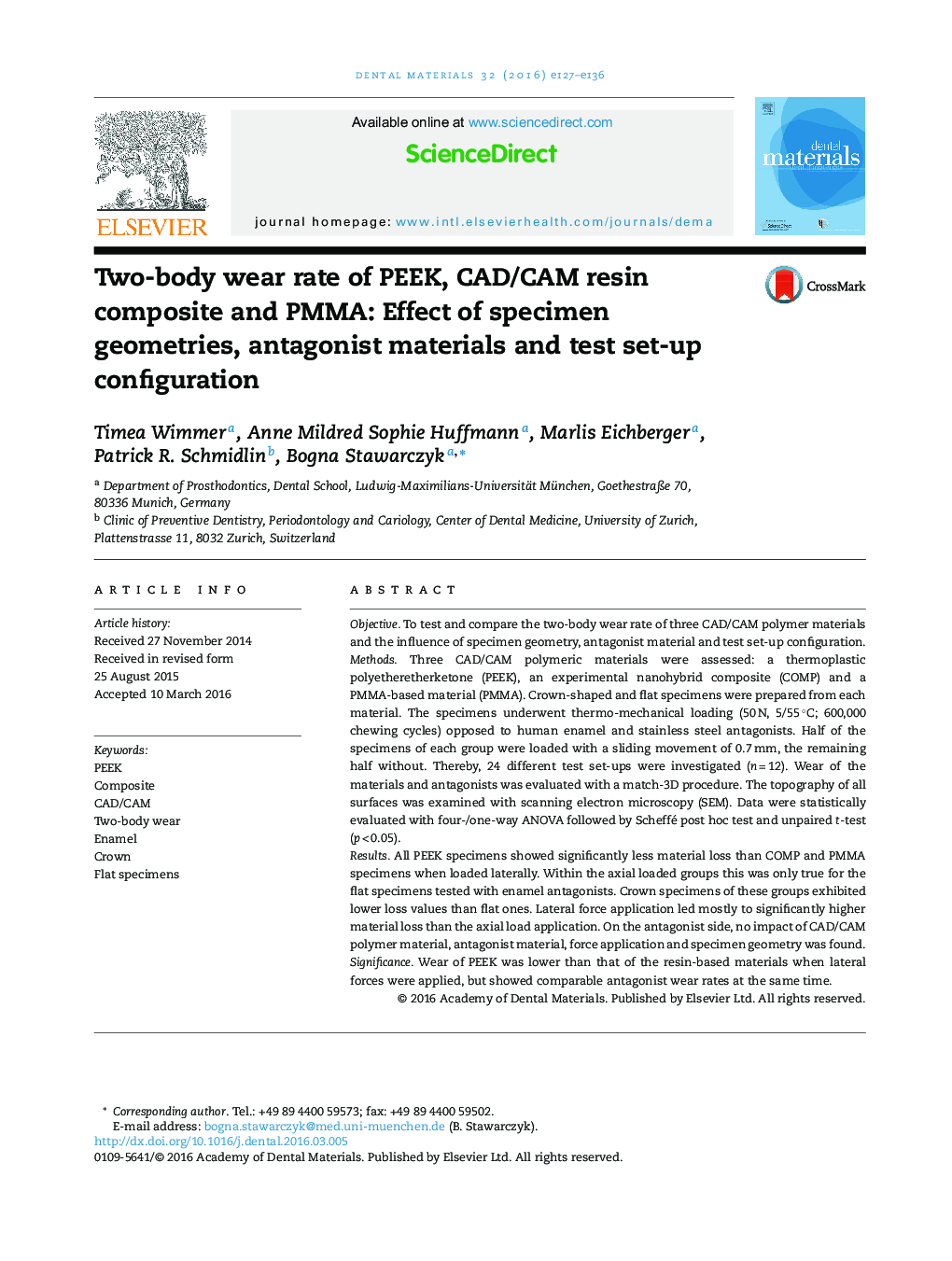 Two-body wear rate of PEEK, CAD/CAM resin composite and PMMA: Effect of specimen geometries, antagonist materials and test set-up configuration