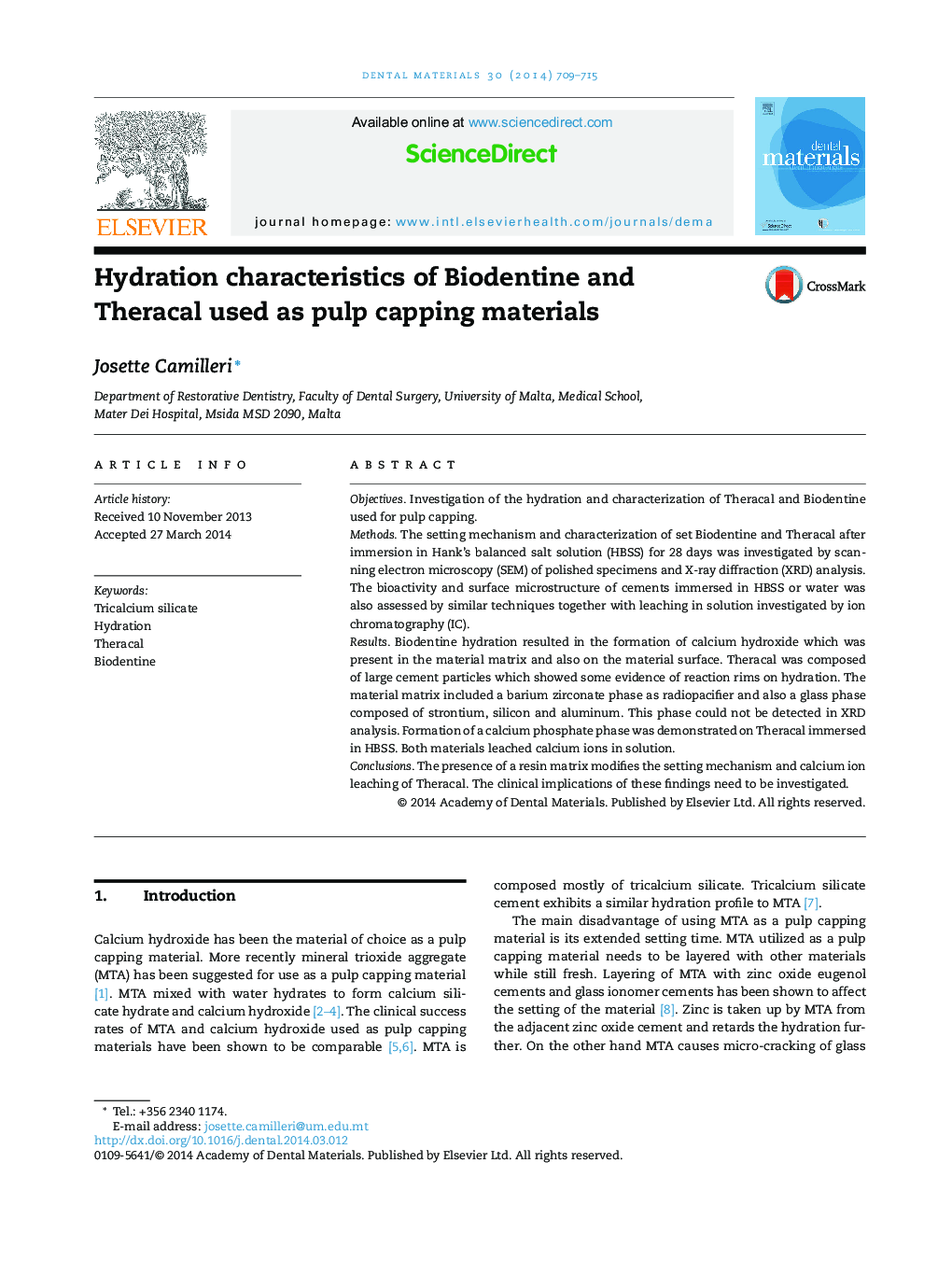 Hydration characteristics of Biodentine and Theracal used as pulp capping materials