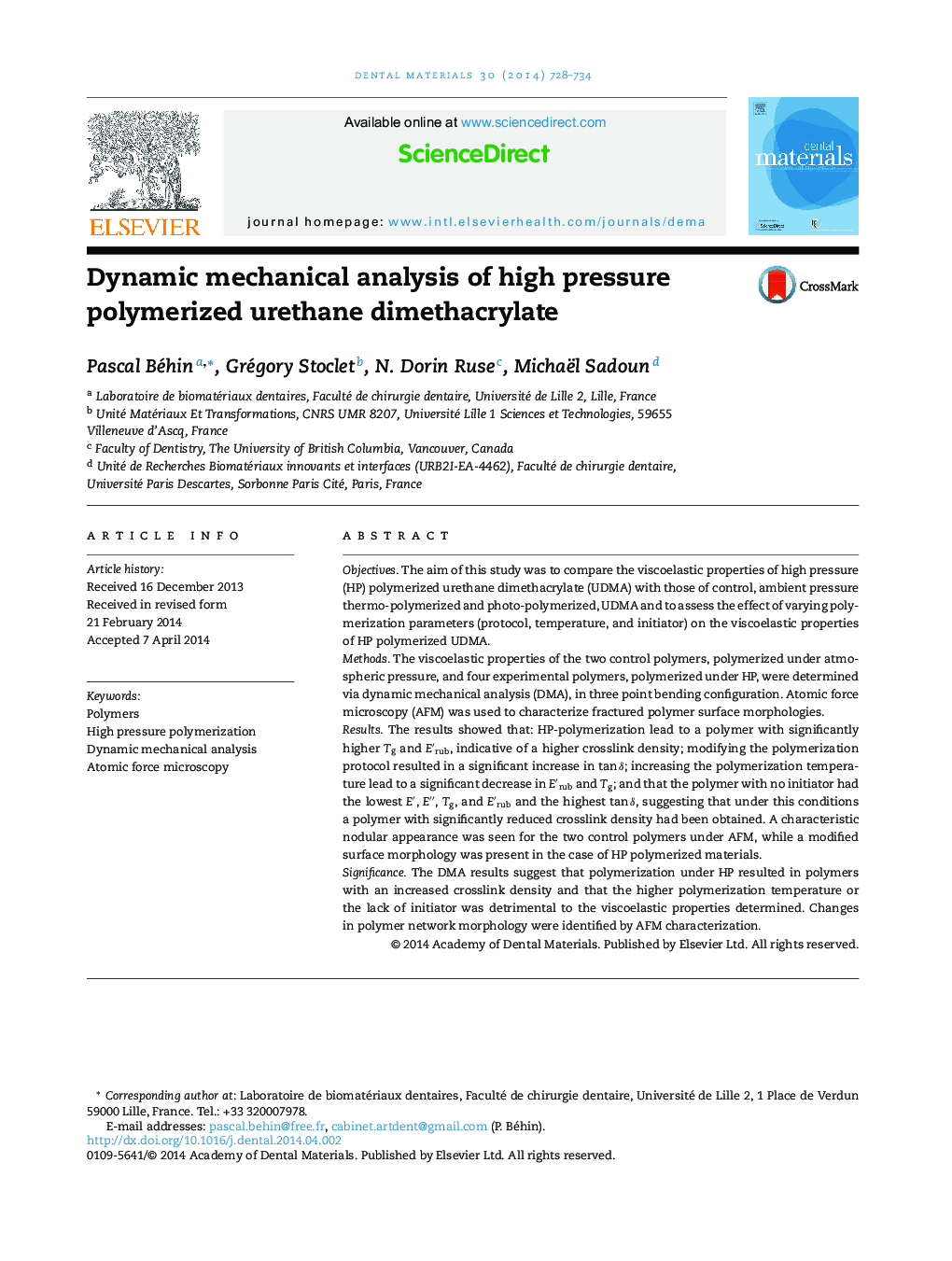 Dynamic mechanical analysis of high pressure polymerized urethane dimethacrylate