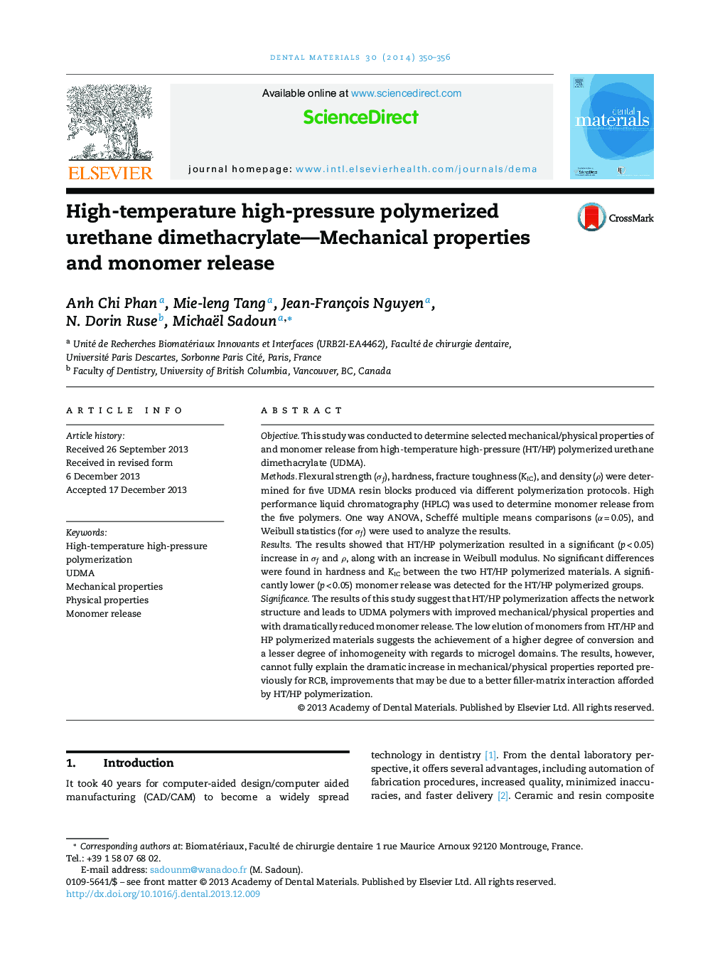 High-temperature high-pressure polymerized urethane dimethacrylate—Mechanical properties and monomer release