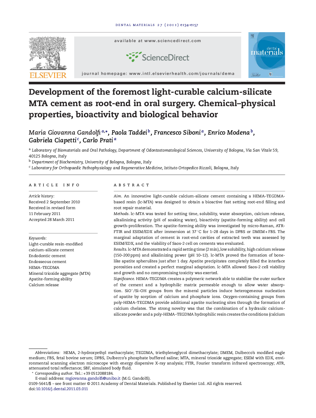 Development of the foremost light-curable calcium-silicate MTA cement as root-end in oral surgery. Chemical–physical properties, bioactivity and biological behavior