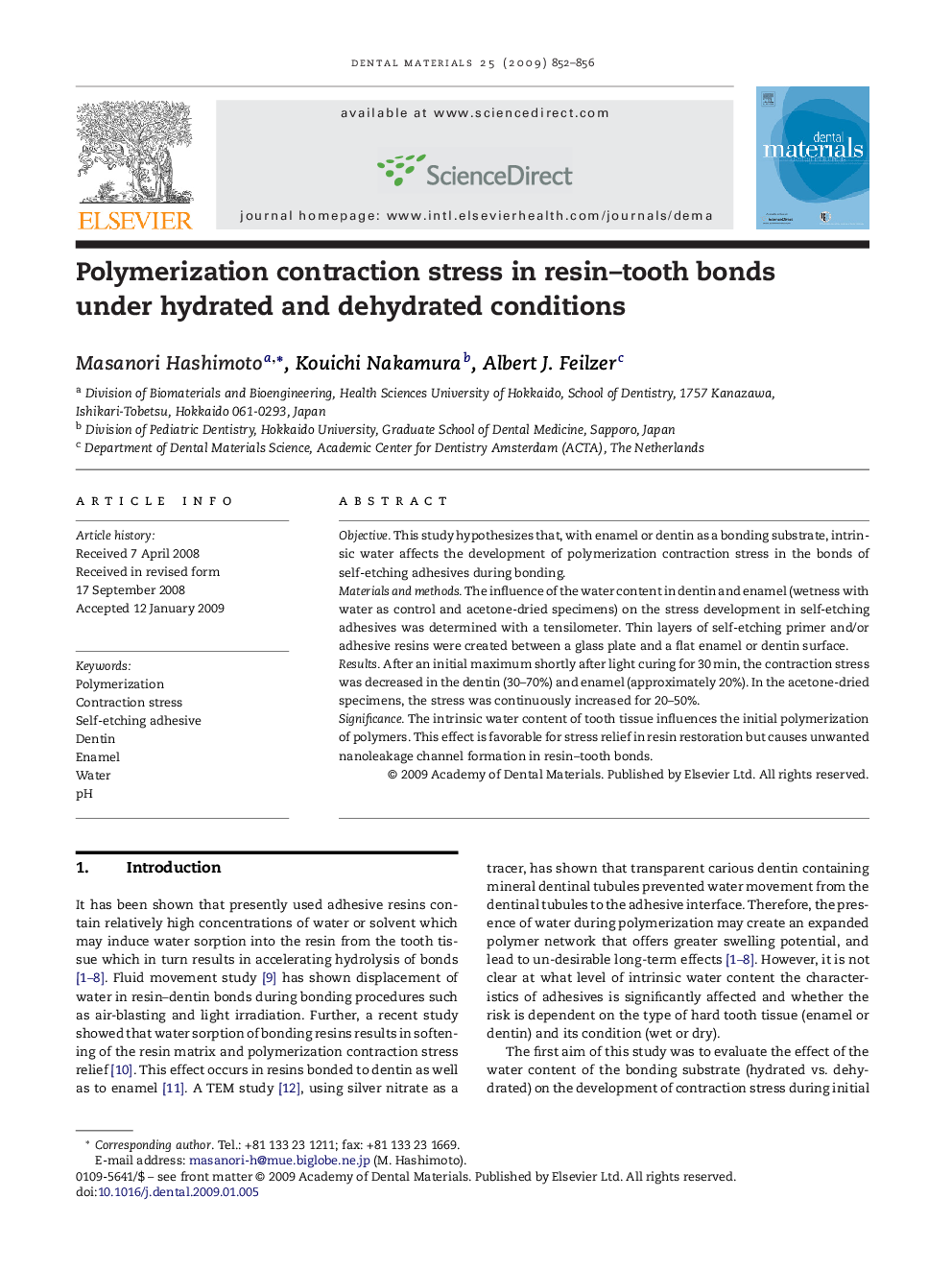 Polymerization contraction stress in resin–tooth bonds under hydrated and dehydrated conditions