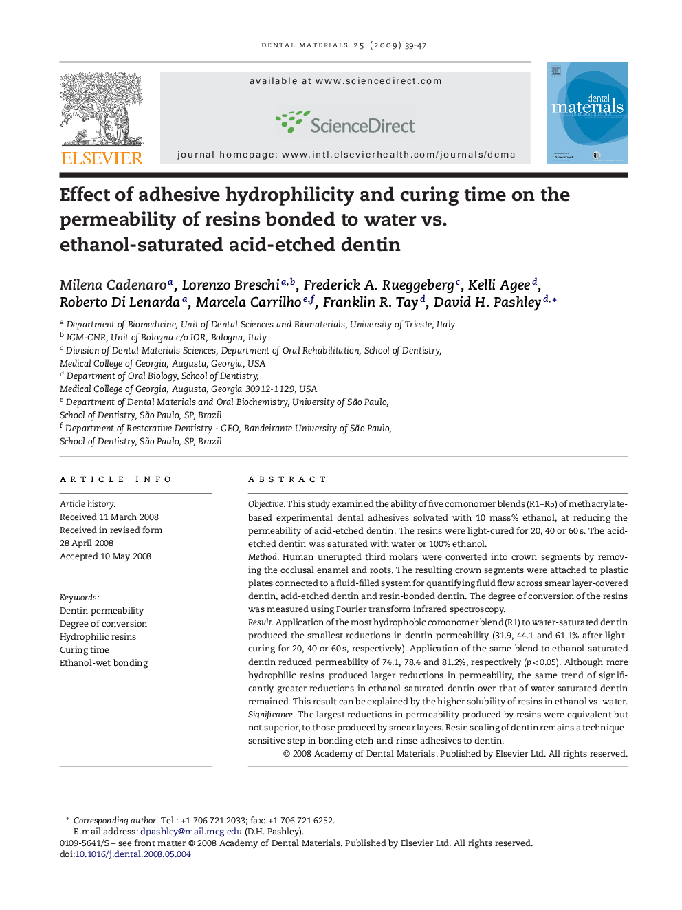 Effect of adhesive hydrophilicity and curing time on the permeability of resins bonded to water vs. ethanol-saturated acid-etched dentin