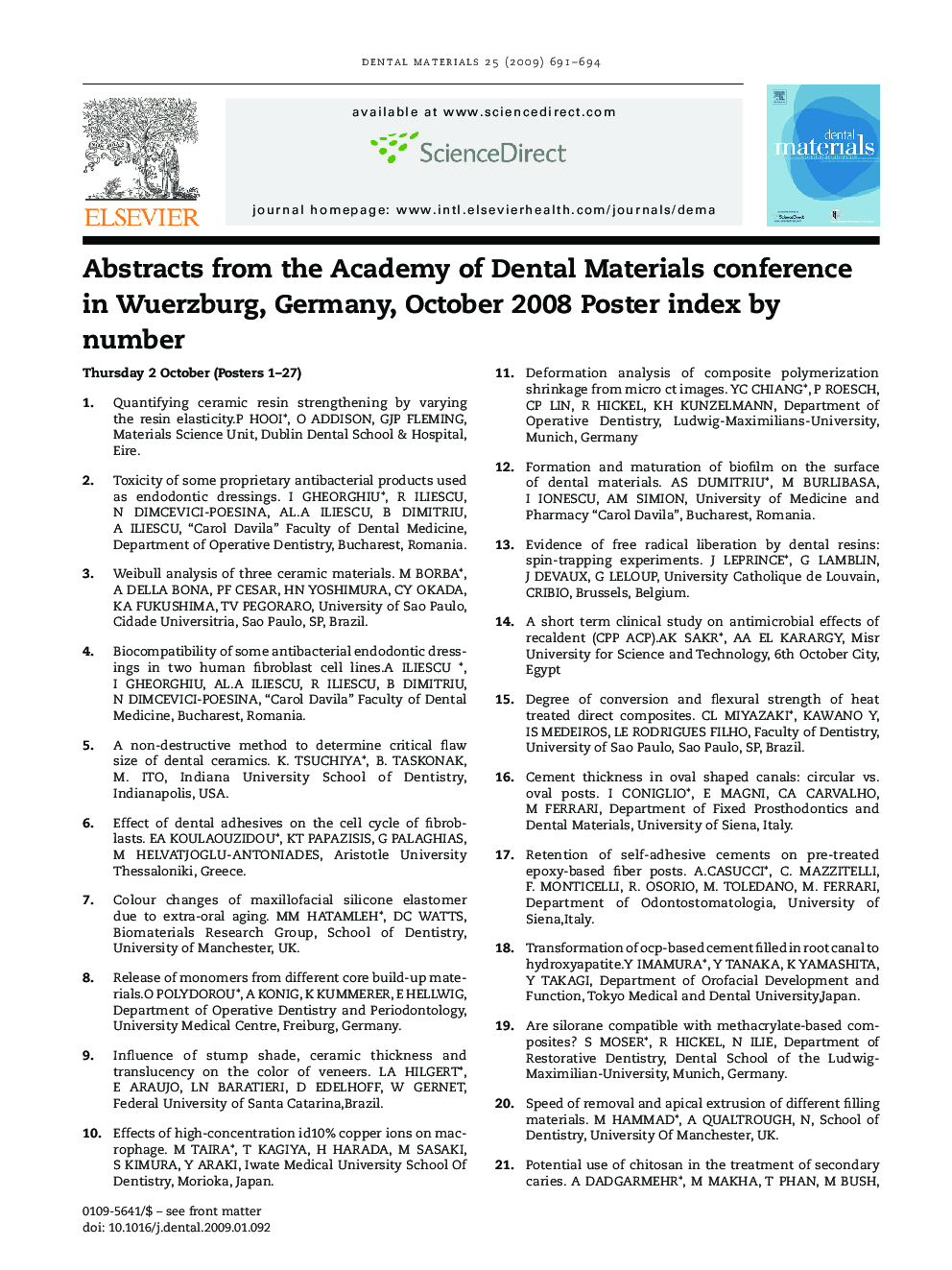 Abstracts from the Academy of Dental Materials conference in Wuerzburg, Germany, October 2008 Poster index by number