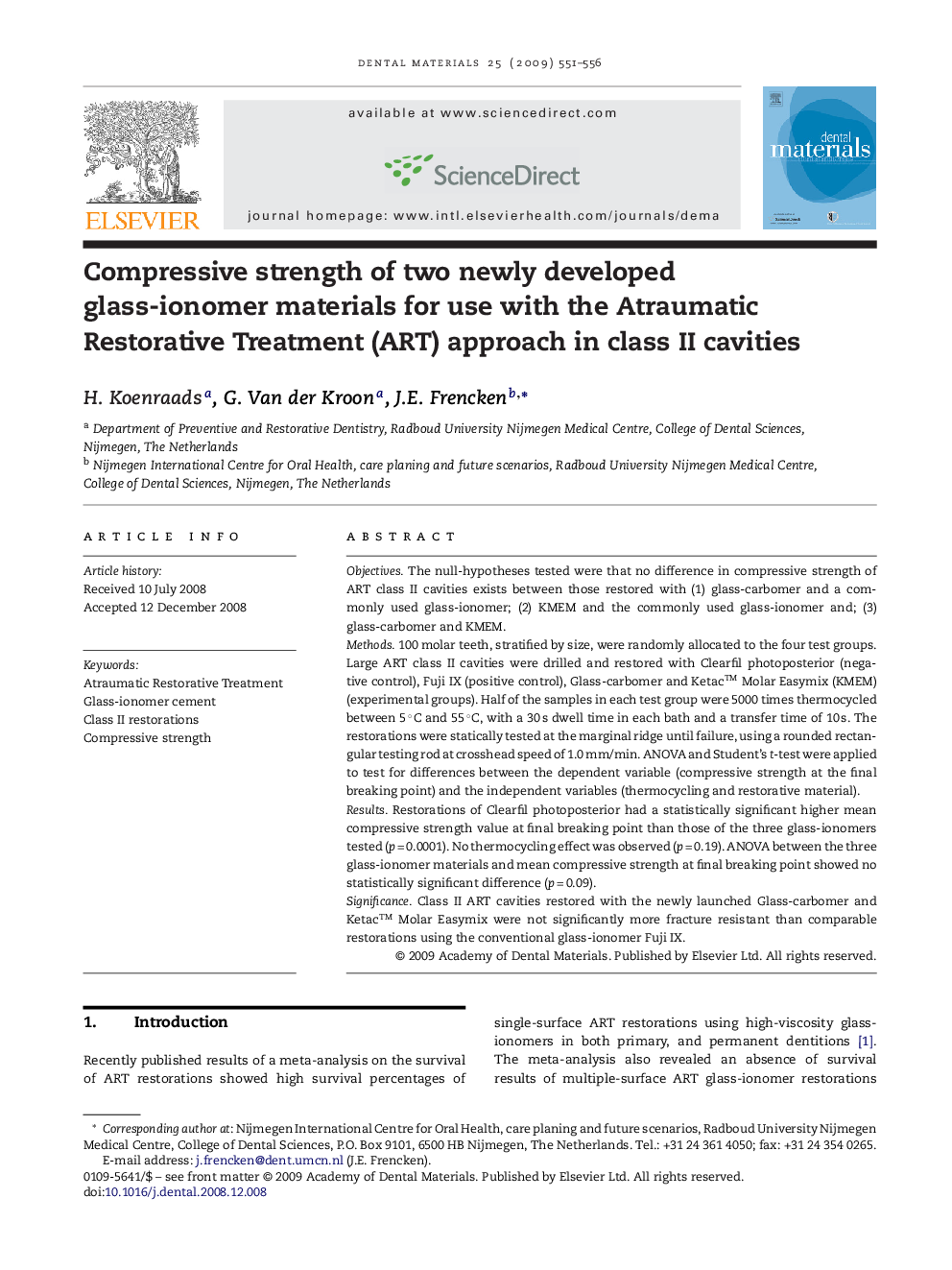 Compressive strength of two newly developed glass-ionomer materials for use with the Atraumatic Restorative Treatment (ART) approach in class II cavities