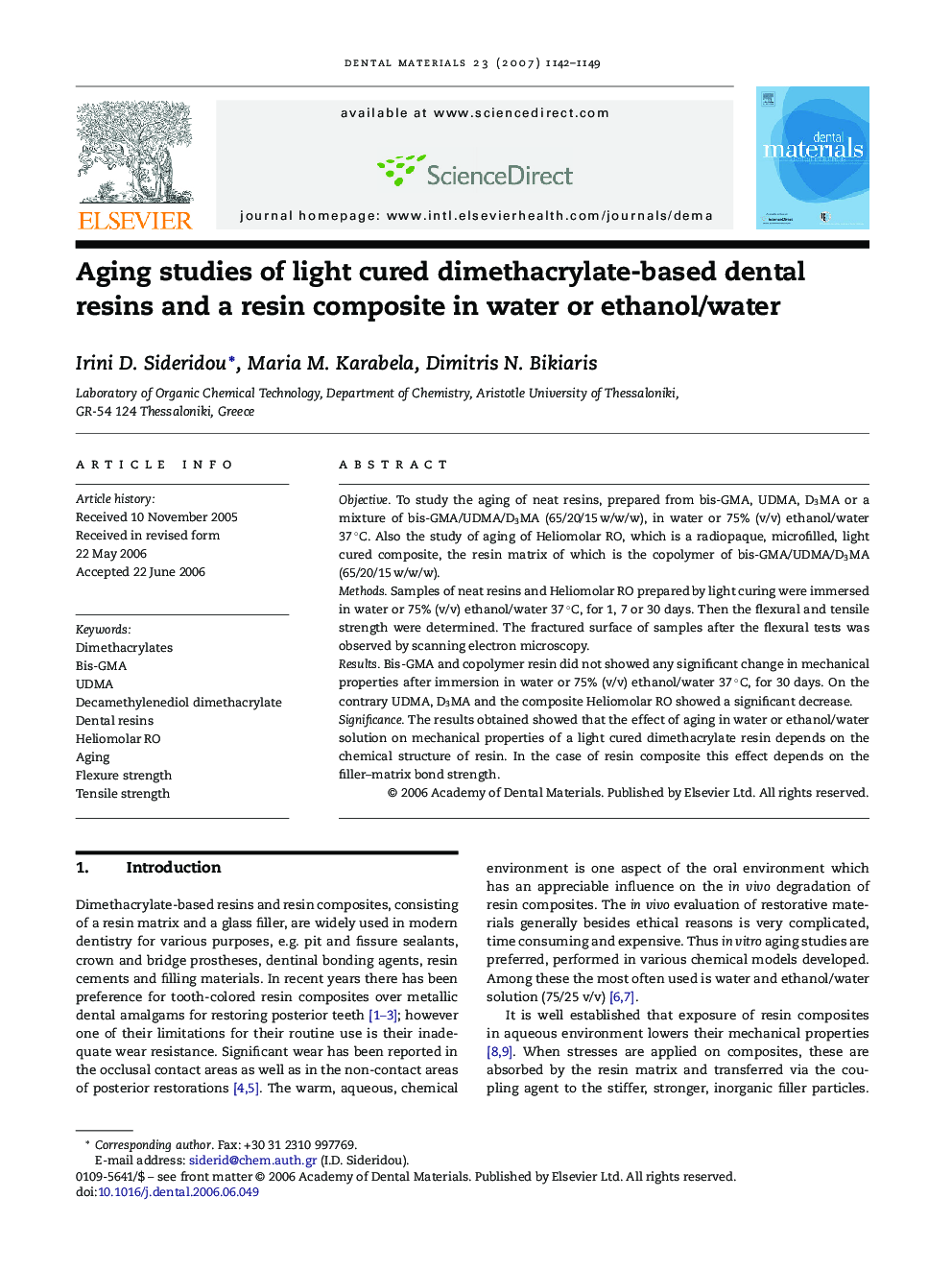Aging studies of light cured dimethacrylate-based dental resins and a resin composite in water or ethanol/water