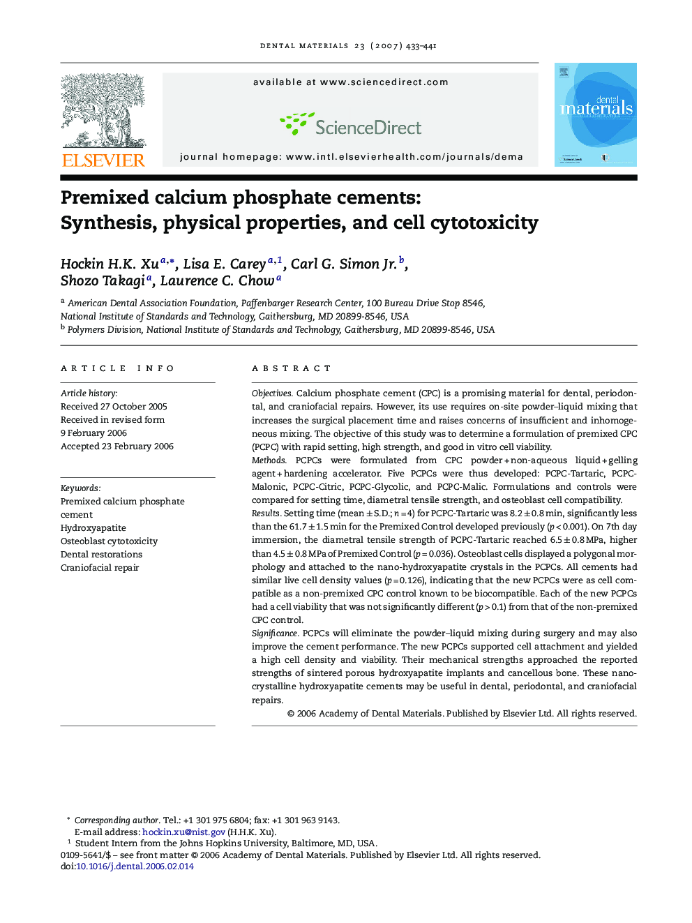 Premixed calcium phosphate cements: Synthesis, physical properties, and cell cytotoxicity