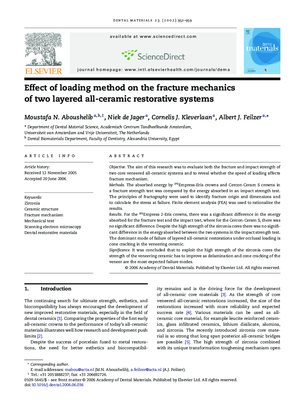 Effect of loading method on the fracture mechanics of two layered all-ceramic restorative systems