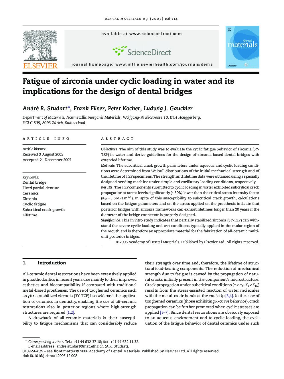 عکس صفحه اول مقاله: Fatigue of zirconia under cyclic loading in water and its implications for the design of dental bridges Fatigue of zirconia under cyclic loading in water and its implications for the design of dental bridges