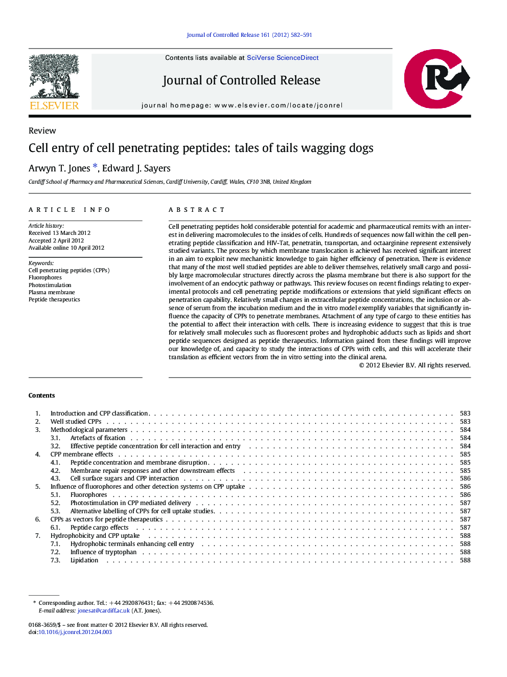 Cell entry of cell penetrating peptides: tales of tails wagging dogs