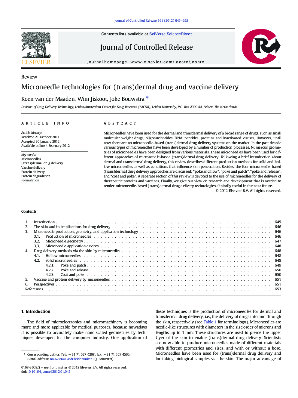 Microneedle technologies for (trans)dermal drug and vaccine delivery