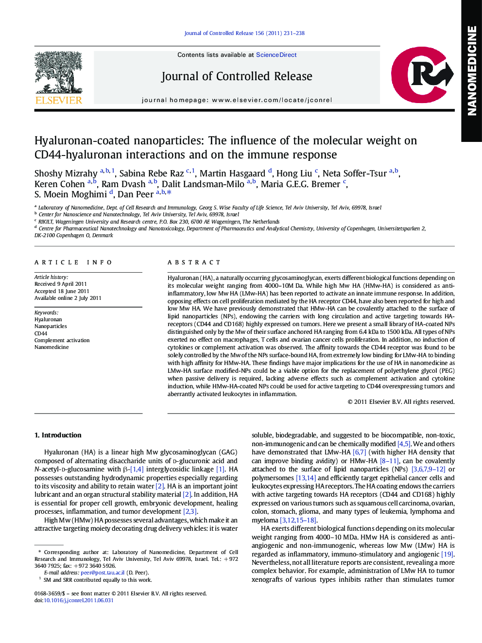 Hyaluronan-coated nanoparticles: The influence of the molecular weight on CD44-hyaluronan interactions and on the immune response