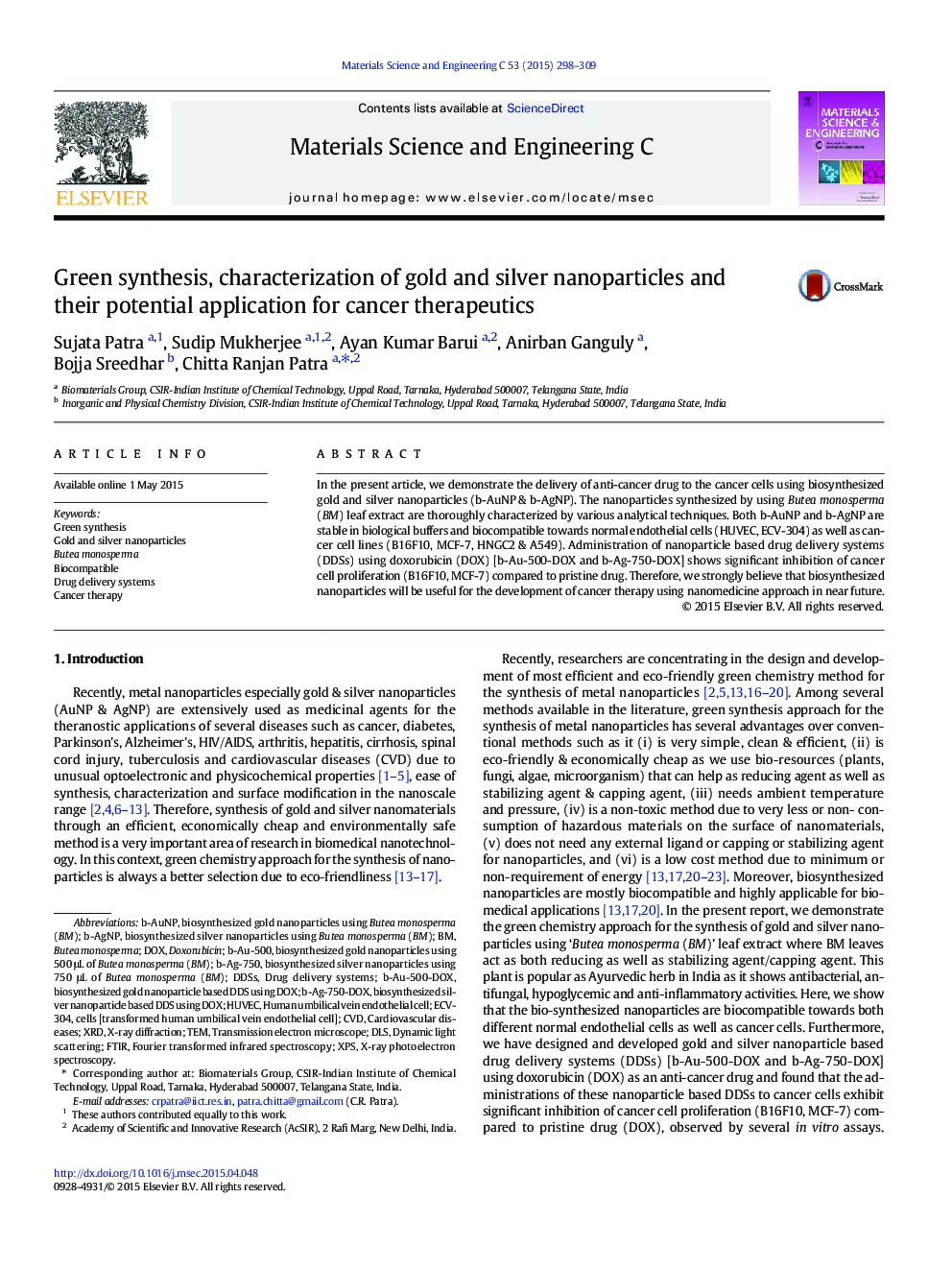 Green synthesis, characterization of gold and silver nanoparticles and their potential application for cancer therapeutics