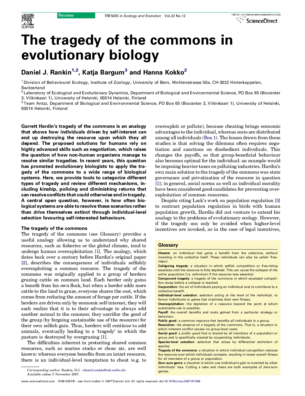 The tragedy of the commons in evolutionary biology