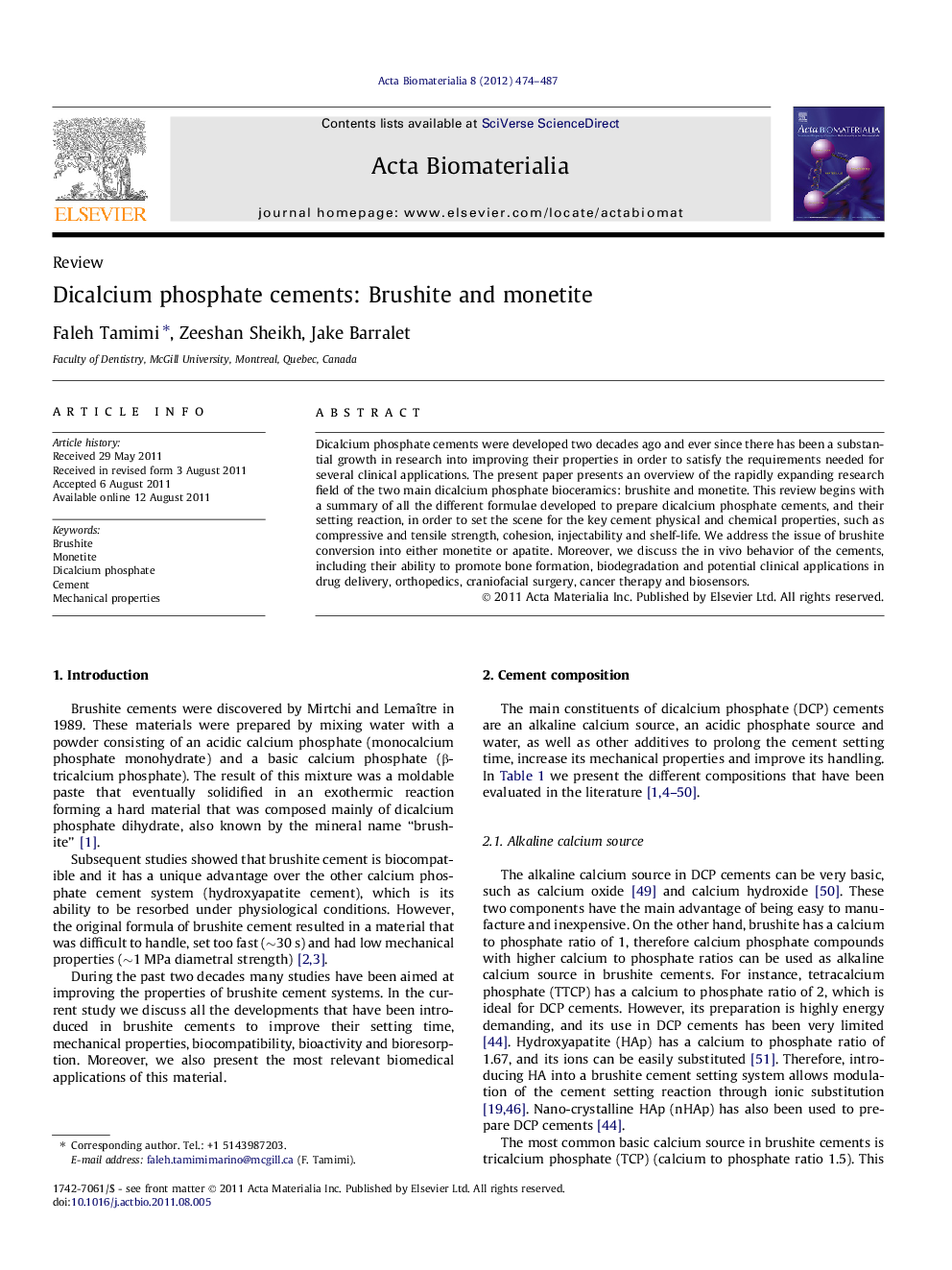 Dicalcium phosphate cements: Brushite and monetite