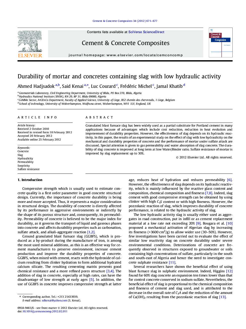 Durability of mortar and concretes containing slag with low hydraulic activity