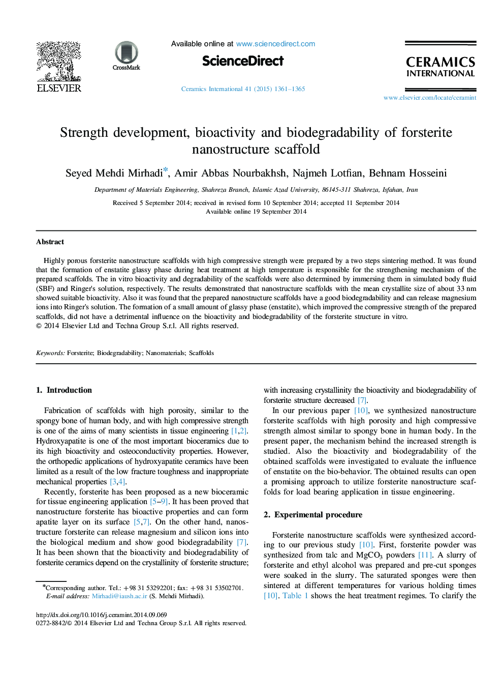 Strength development, bioactivity and biodegradability of forsterite nanostructure scaffold