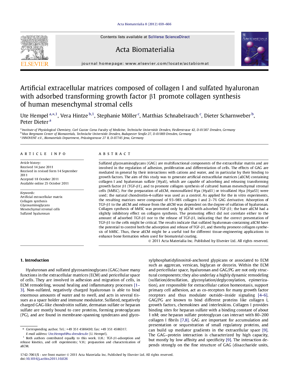 Artificial extracellular matrices composed of collagen I and sulfated hyaluronan with adsorbed transforming growth factor β1 promote collagen synthesis of human mesenchymal stromal cells