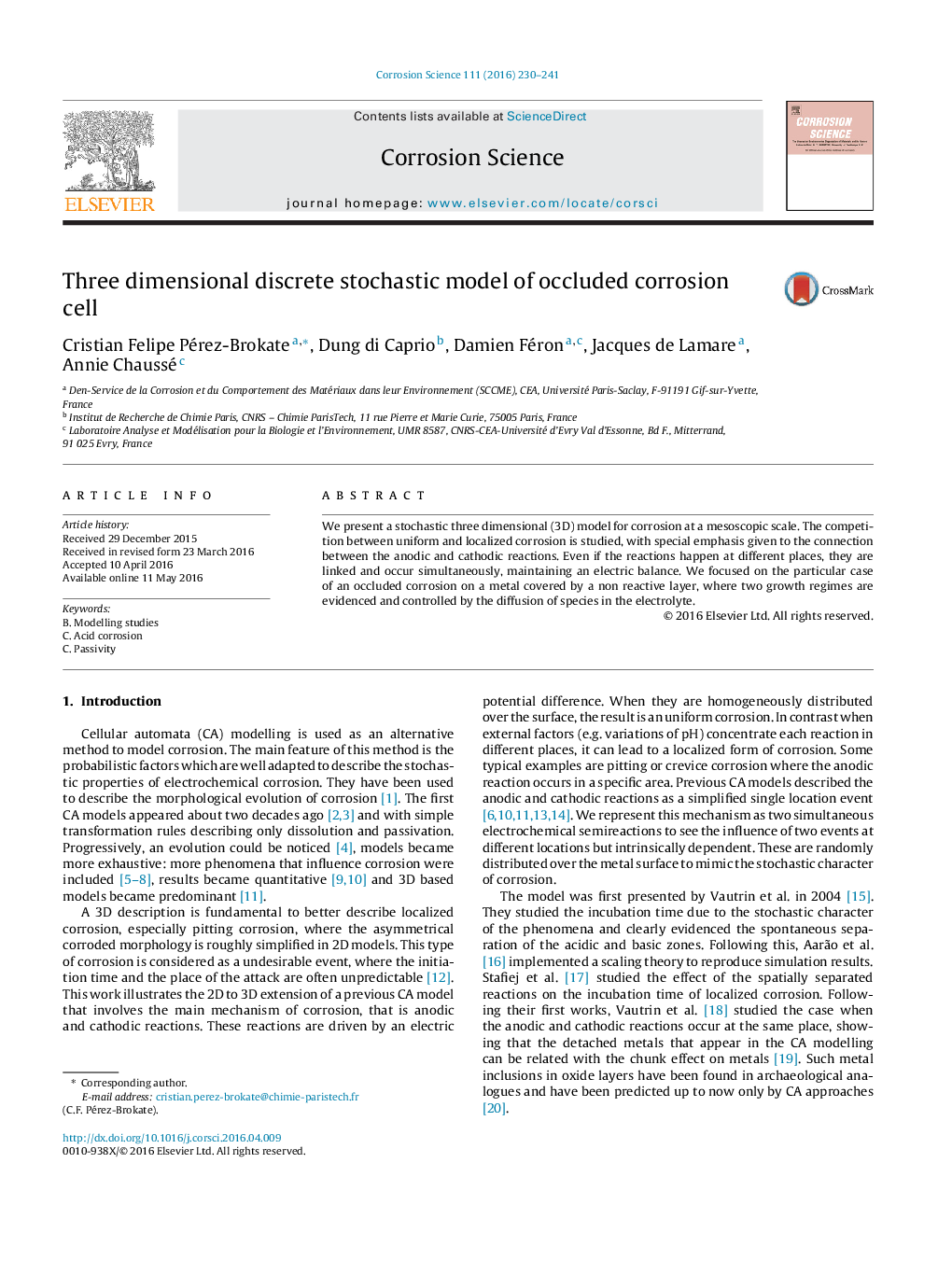 Three dimensional discrete stochastic model of occluded corrosion cell