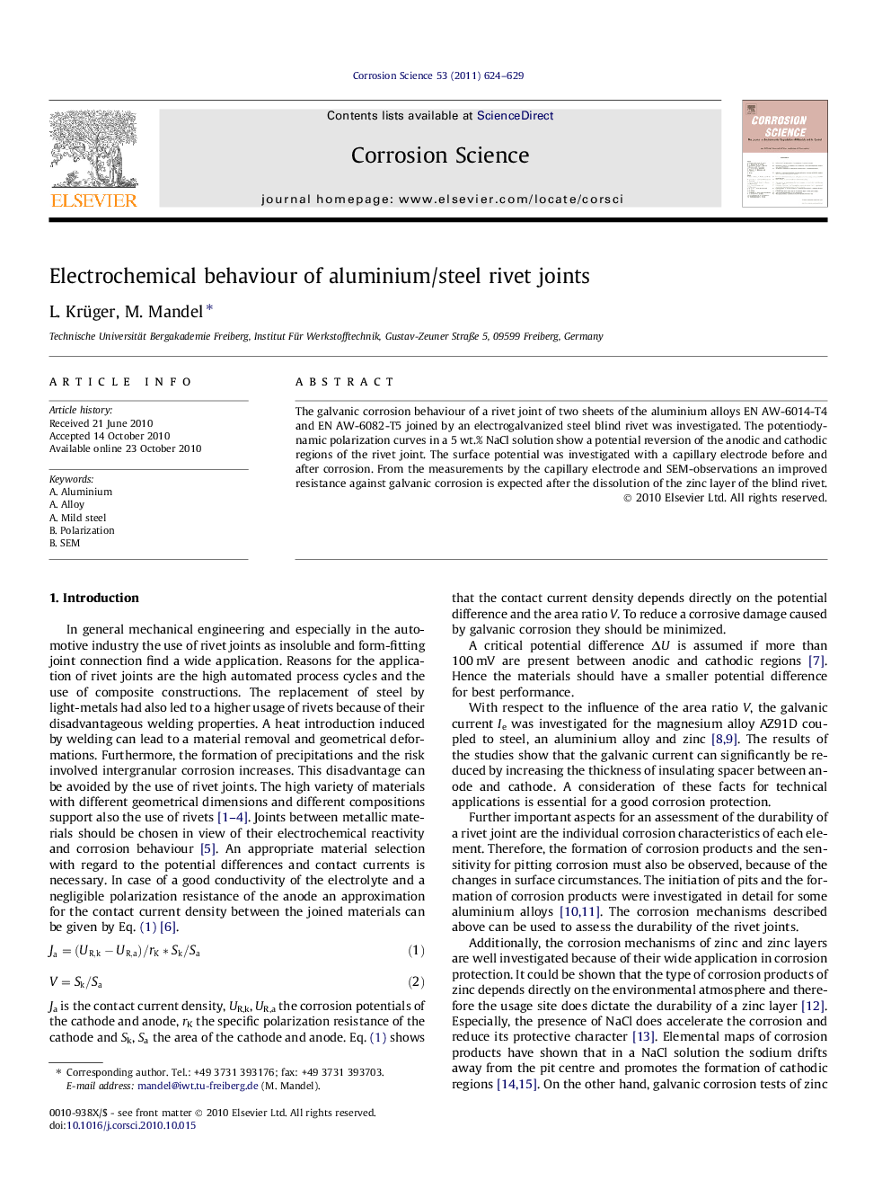 Electrochemical behaviour of aluminium/steel rivet joints