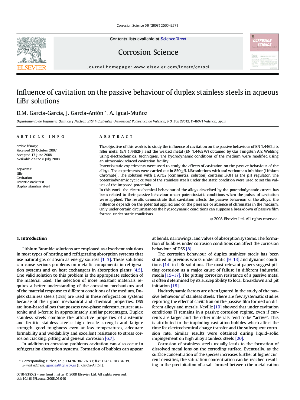 Influence of cavitation on the passive behaviour of duplex stainless steels in aqueous LiBr solutions