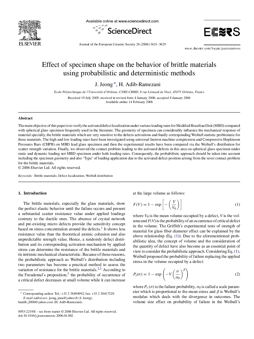 Effect of specimen shape on the behavior of brittle materials using probabilistic and deterministic methods