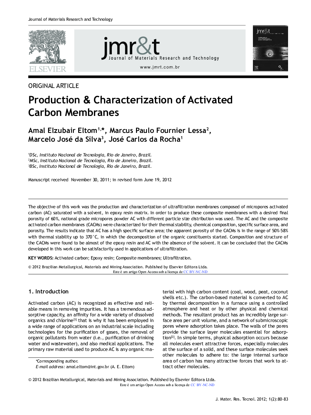 Production & Characterization of Activated Carbon Membranes
