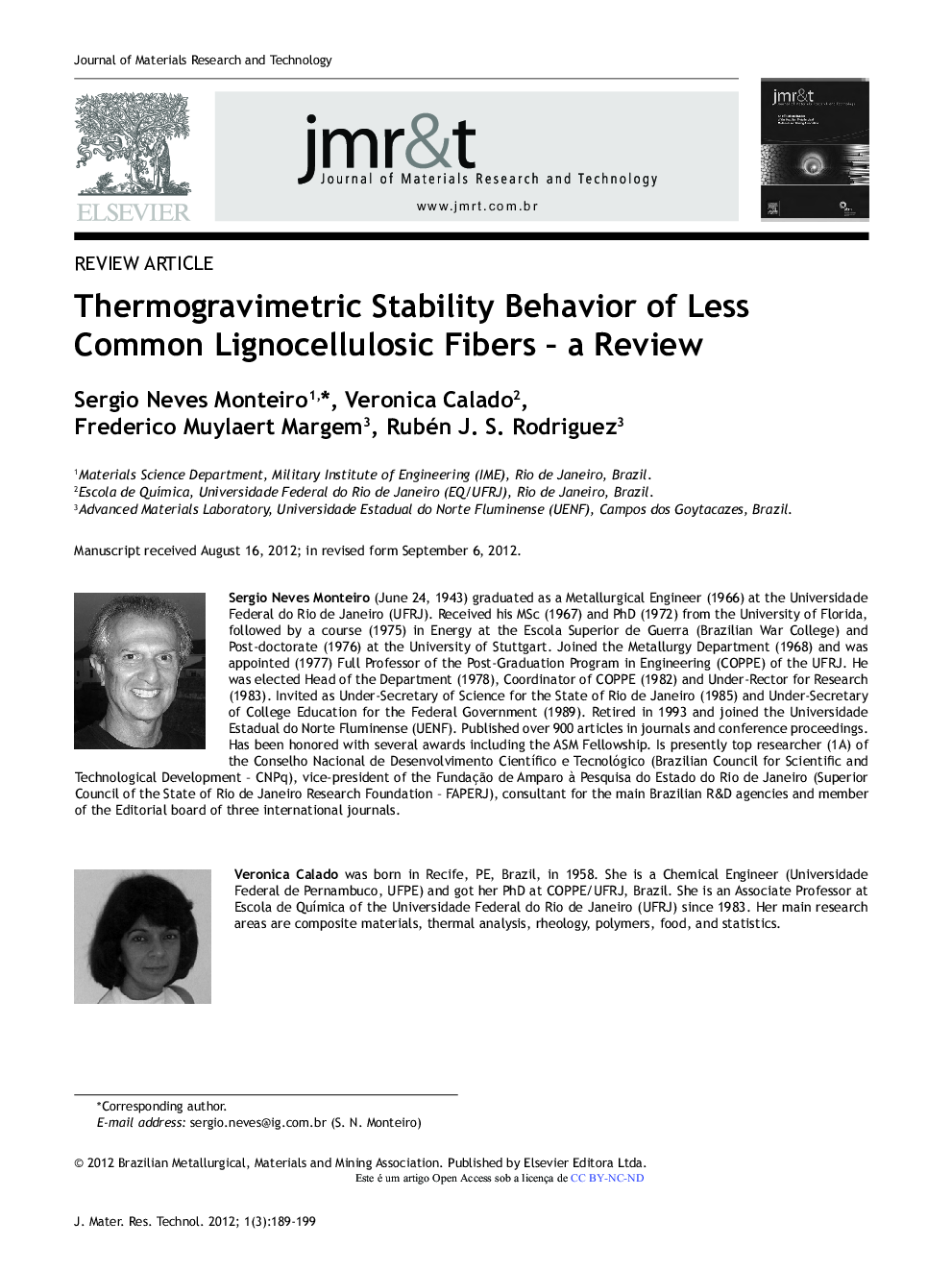 Thermogravimetric Stability Behavior of Less Common Lignocellulosic Fibers - a Review