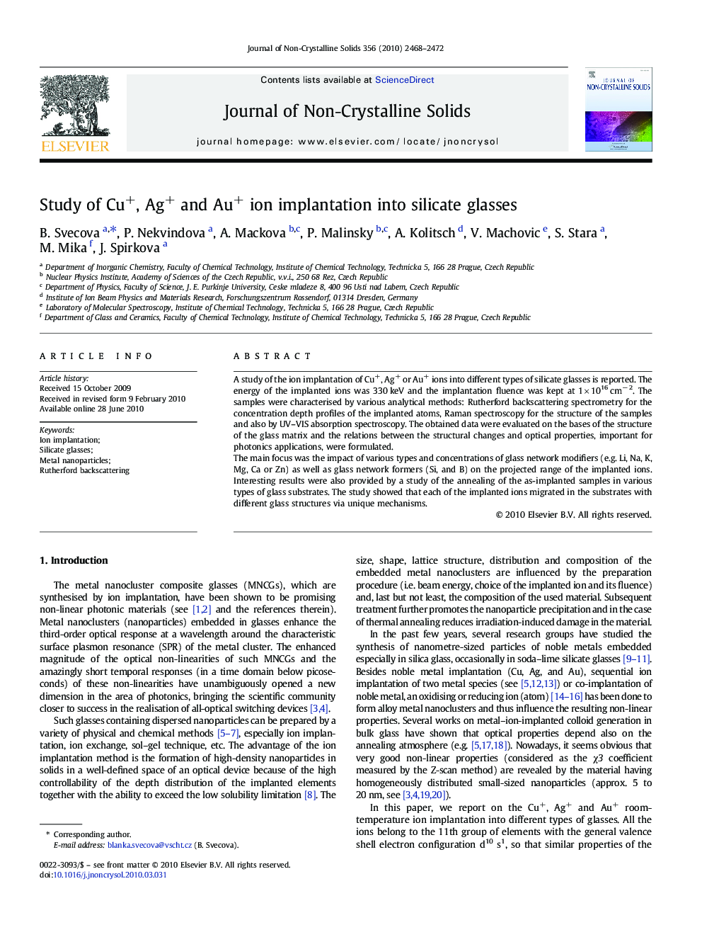 Study of Cu+, Ag+ and Au+ ion implantation into silicate glasses