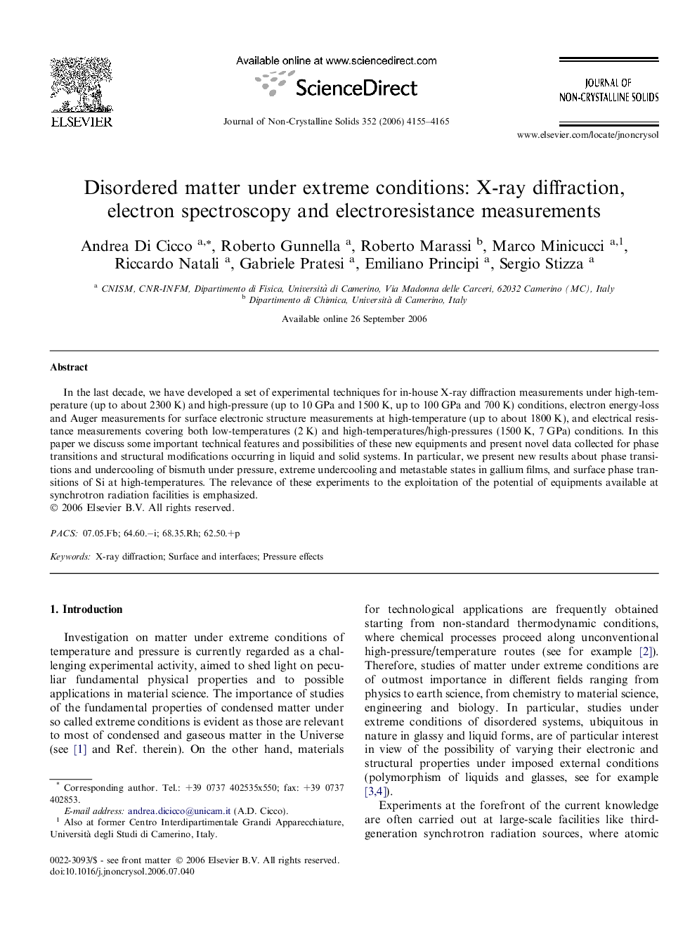 Disordered matter under extreme conditions: X-ray diffraction, electron spectroscopy and electroresistance measurements