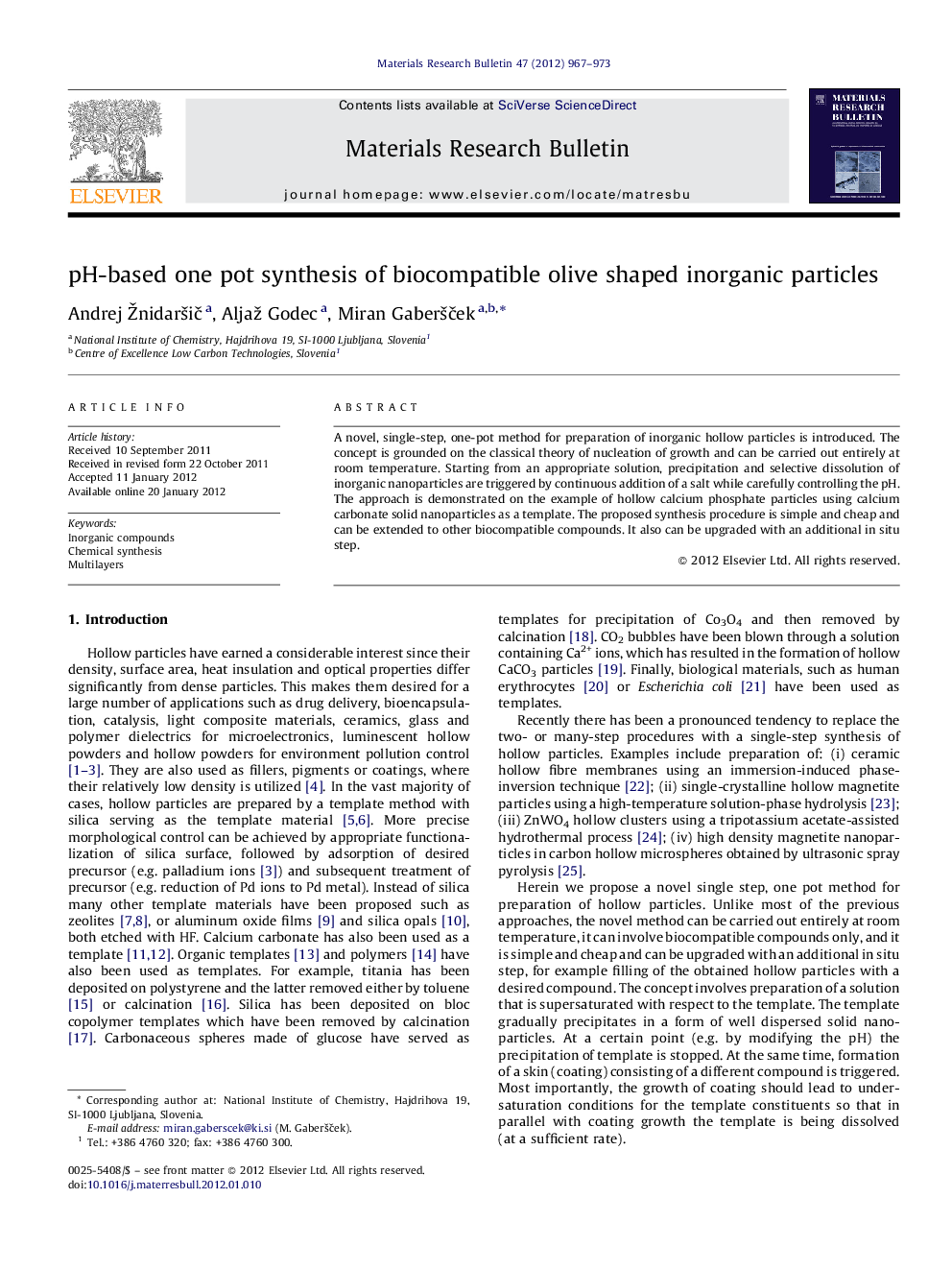 pH-based one pot synthesis of biocompatible olive shaped inorganic particles