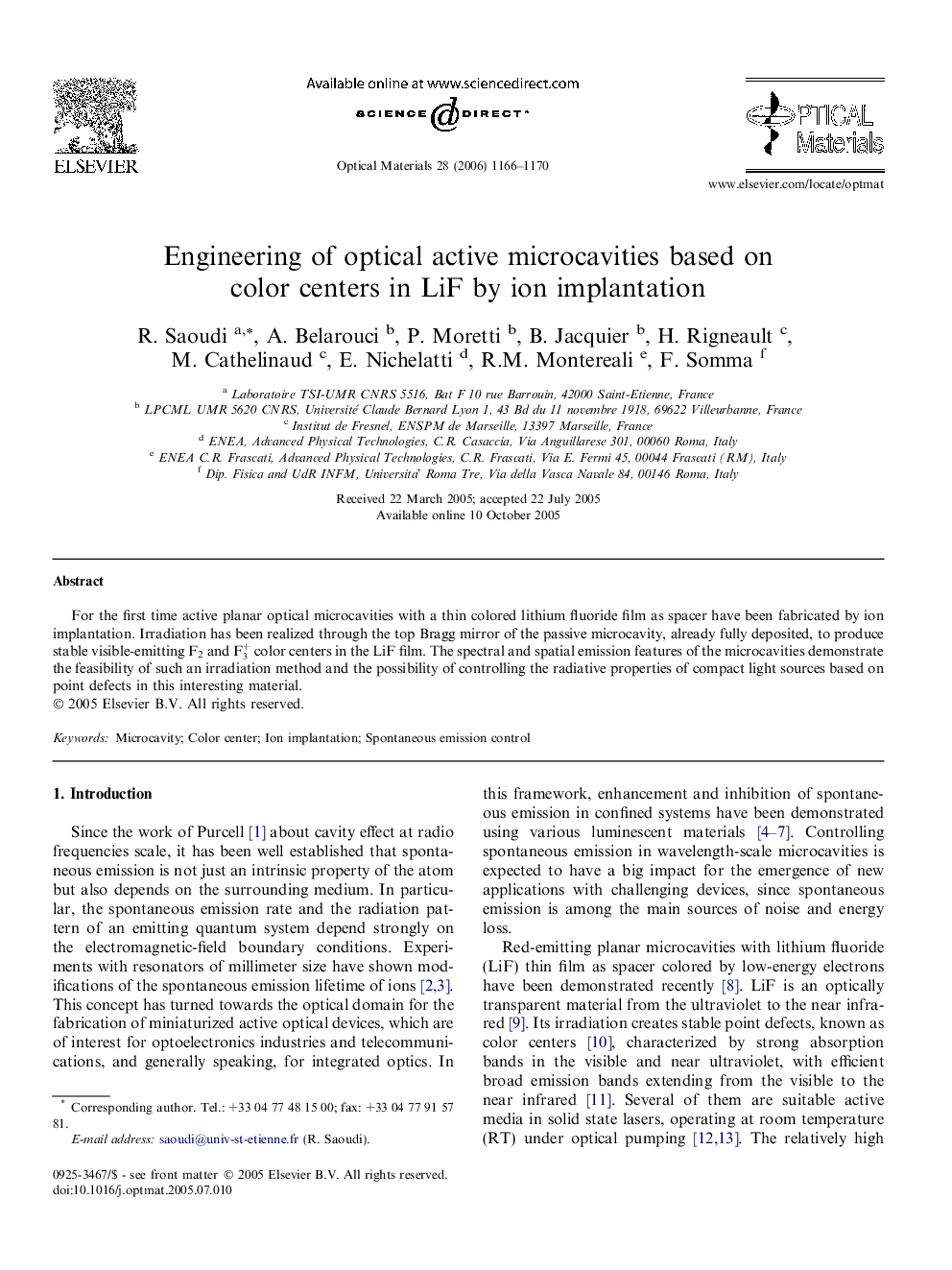 Engineering of optical active microcavities based on color centers in LiF by ion implantation