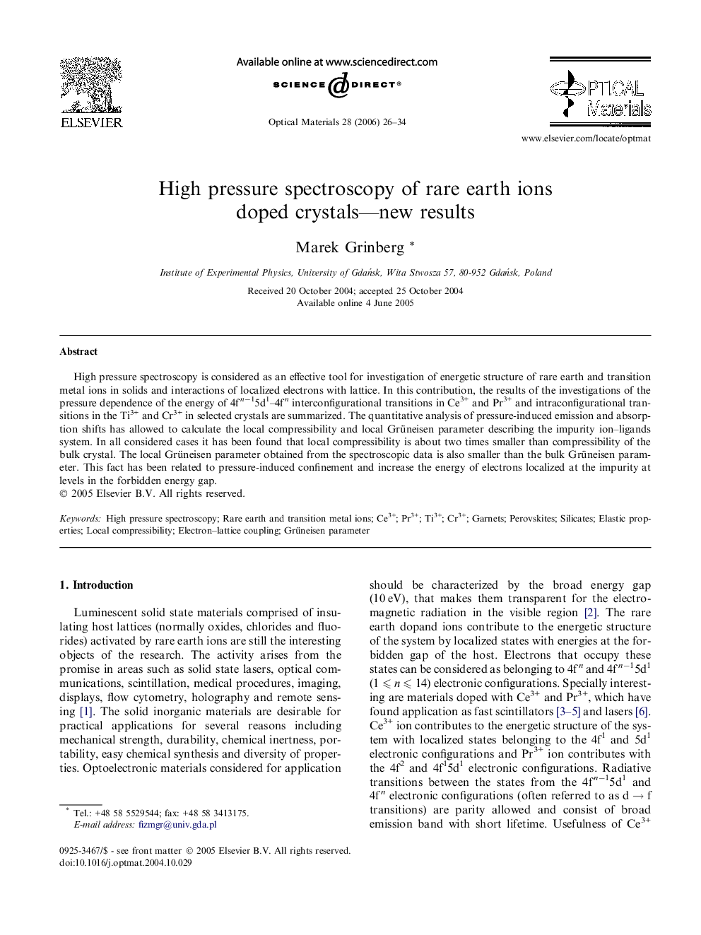 High pressure spectroscopy of rare earth ions doped crystals—new results